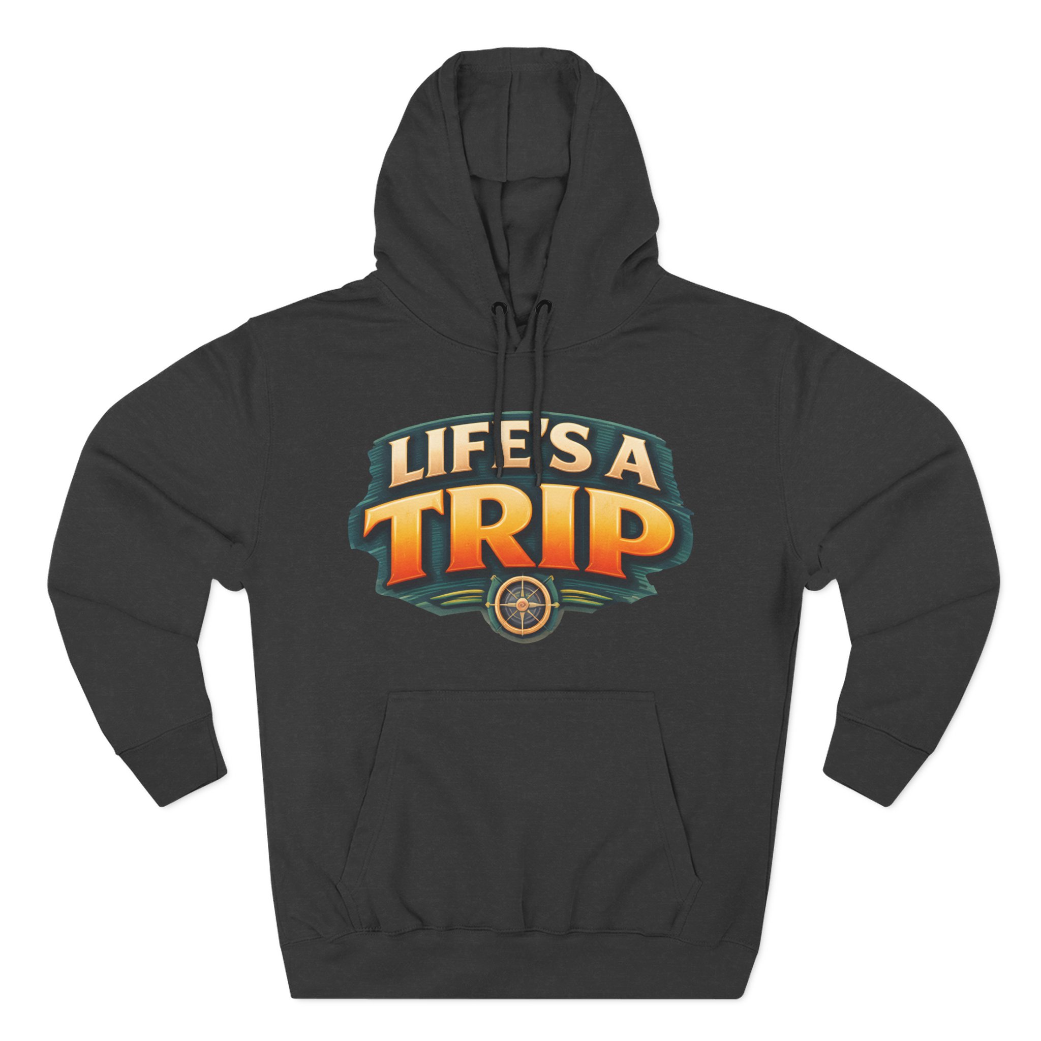 Three-Panel Fleece Hoodie - "Life s A Trip" Design Scenic-Line