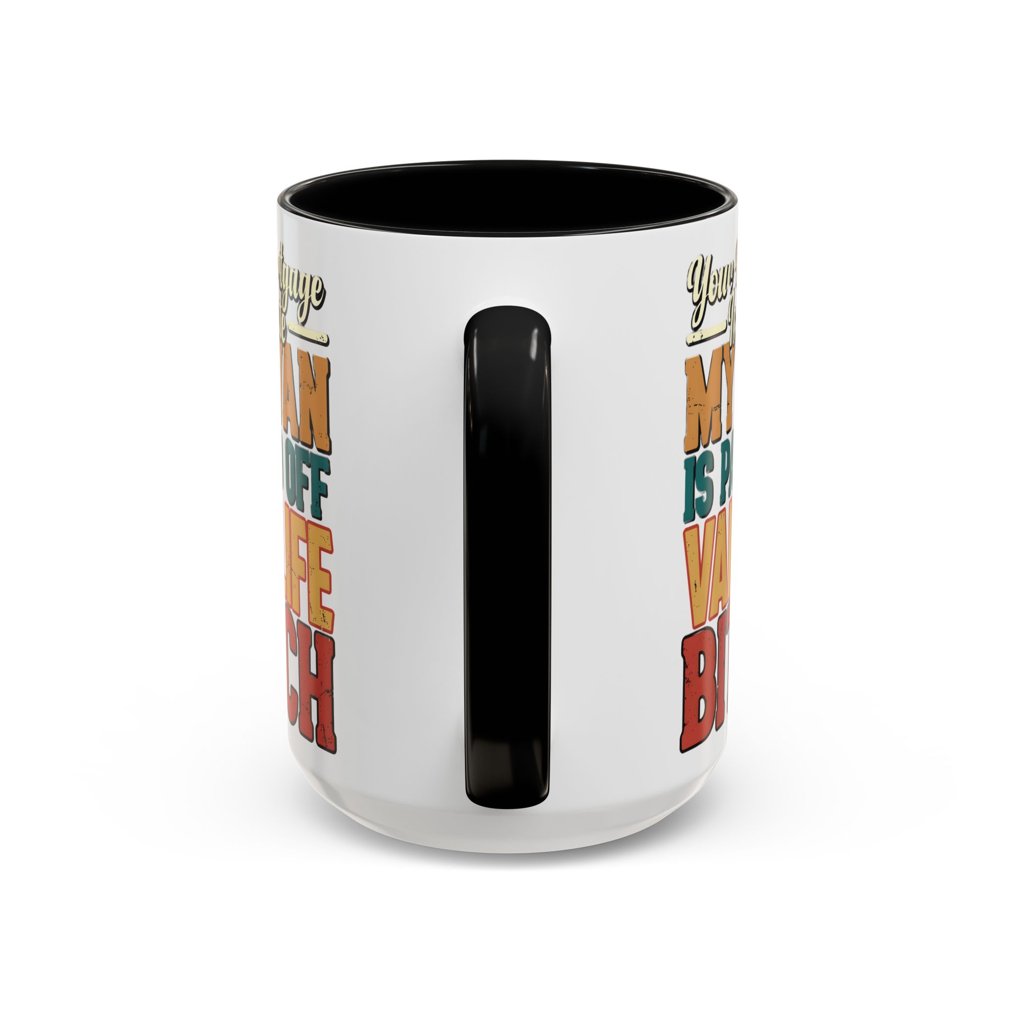 Accent Coffee Mug (11, 15oz) — "Your Mortgage Is Cute" Design F**K-Line