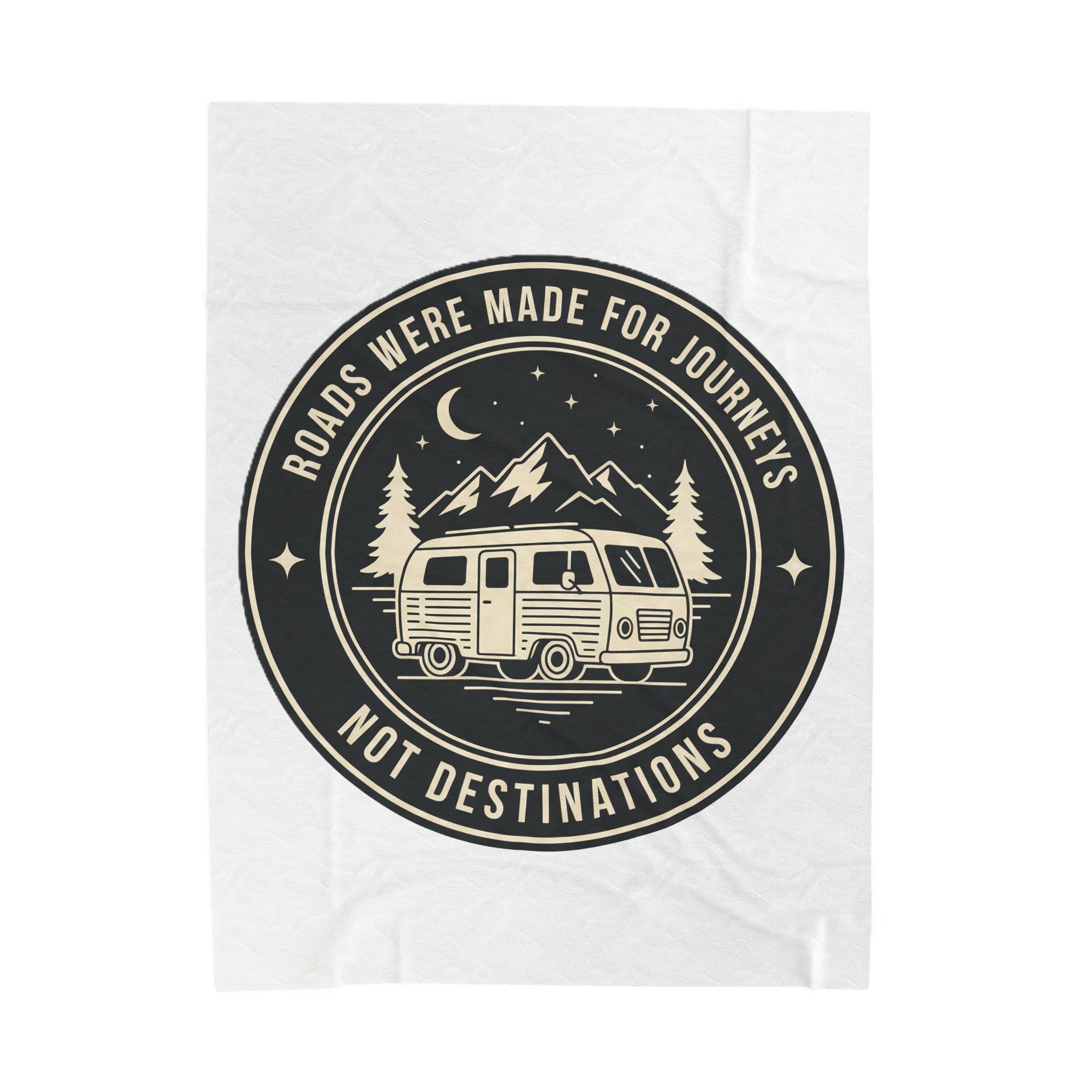 Velveteen Blanket — "Roads Were Made for Journeys Not Destinations" Camper Throw