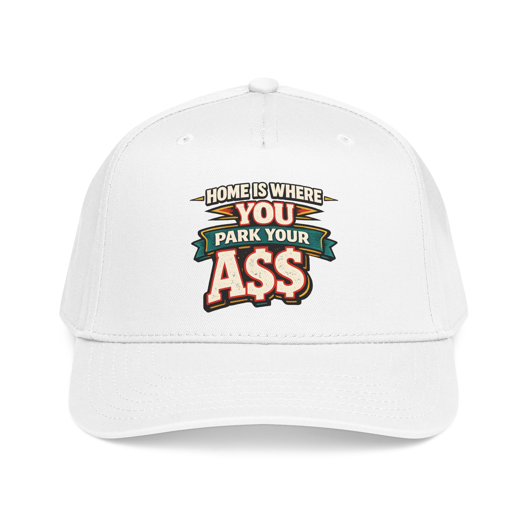 Baseball Cap - "Home Is Where You Park Your Ass" Design F**K-Line