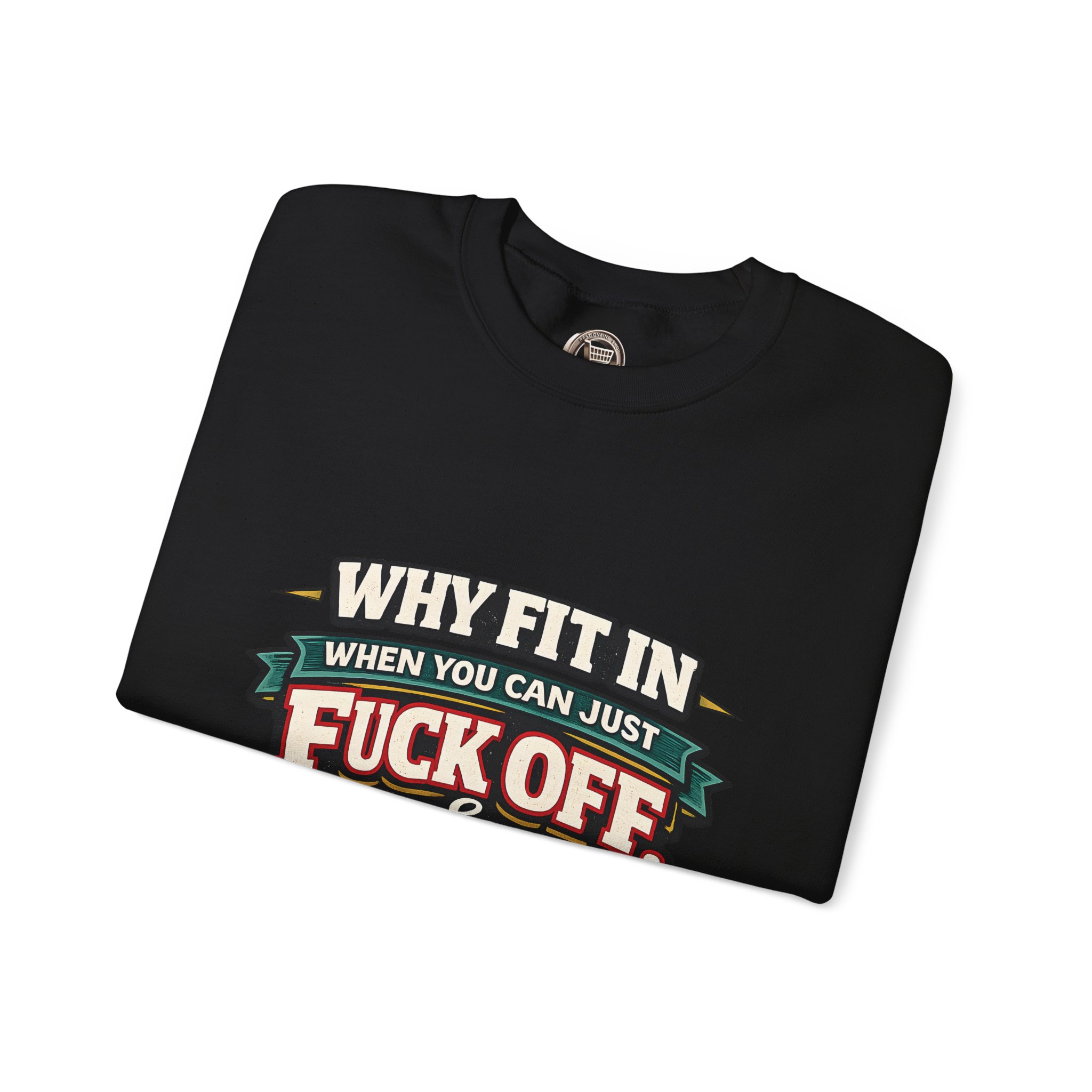 Unisex Heavy Blend™ Crewneck Sweatshirt — "Why Fit In" Design F**K-Line