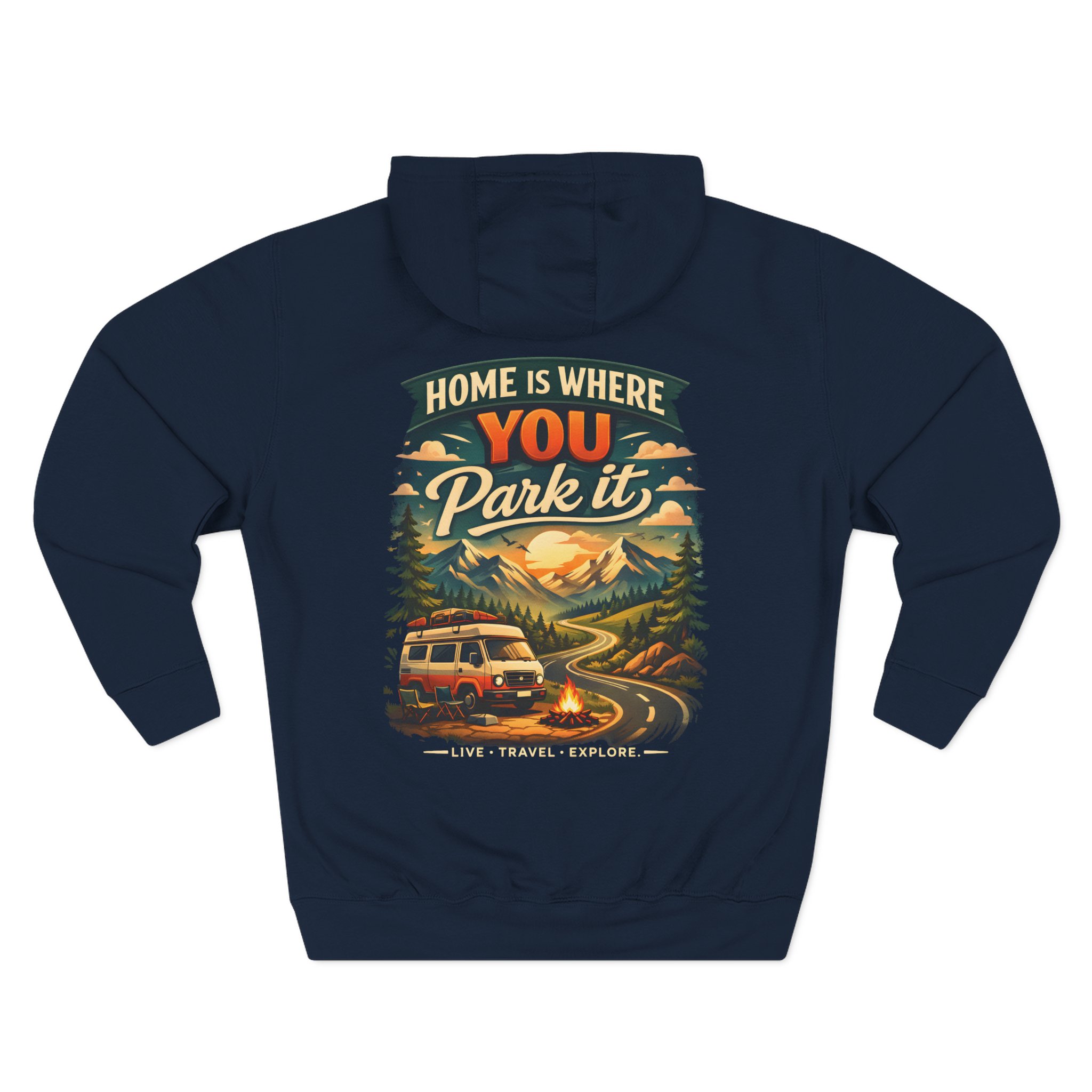 12383365251925621903_2048.jpeg Three-Panel Fleece Hoodie - "Home Is Where You Park It" Design Scenic-Line
