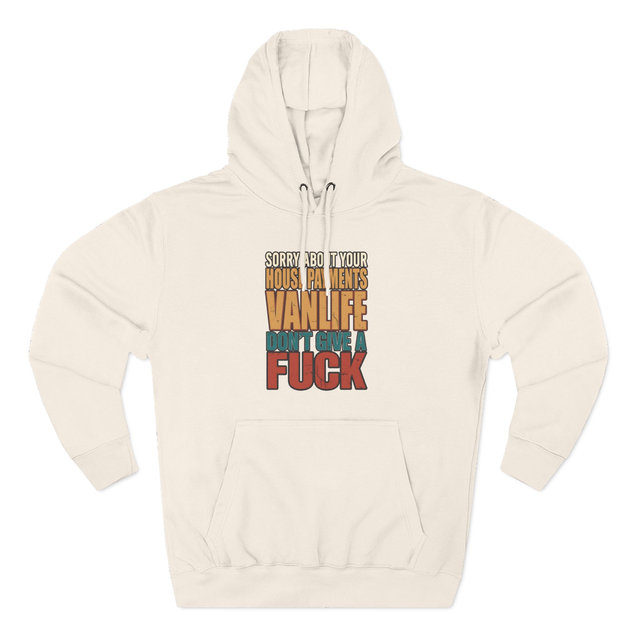 Three-Panel Fleece Hoodie - "Sorry About Your House Payments" Design F**K-Line