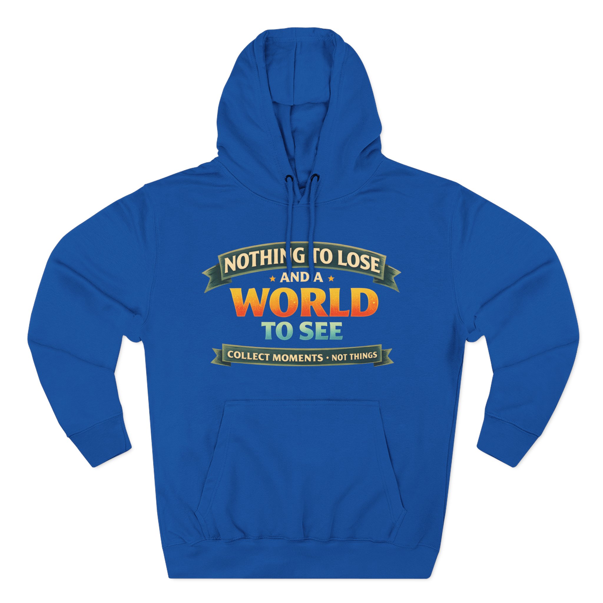 Three-Panel Fleece Hoodie - "Nothing To Lose" Design Scenic-Line