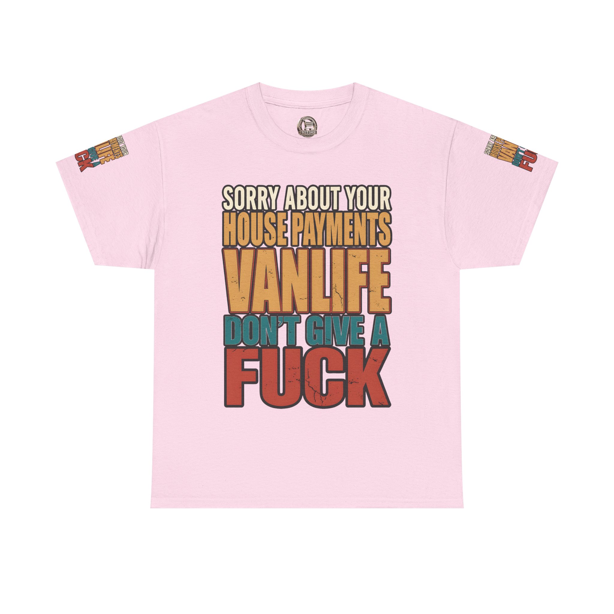 Unisex Heavy Cotton Tee — "Sorry About Your House Payments" Design F**K-Line