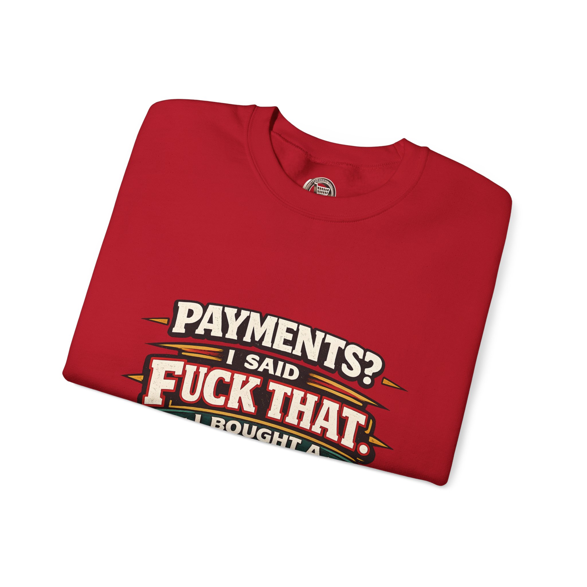 Unisex Heavy Blend™ Crewneck Sweatshirt — "Payments?I Said" Design F**K-Line