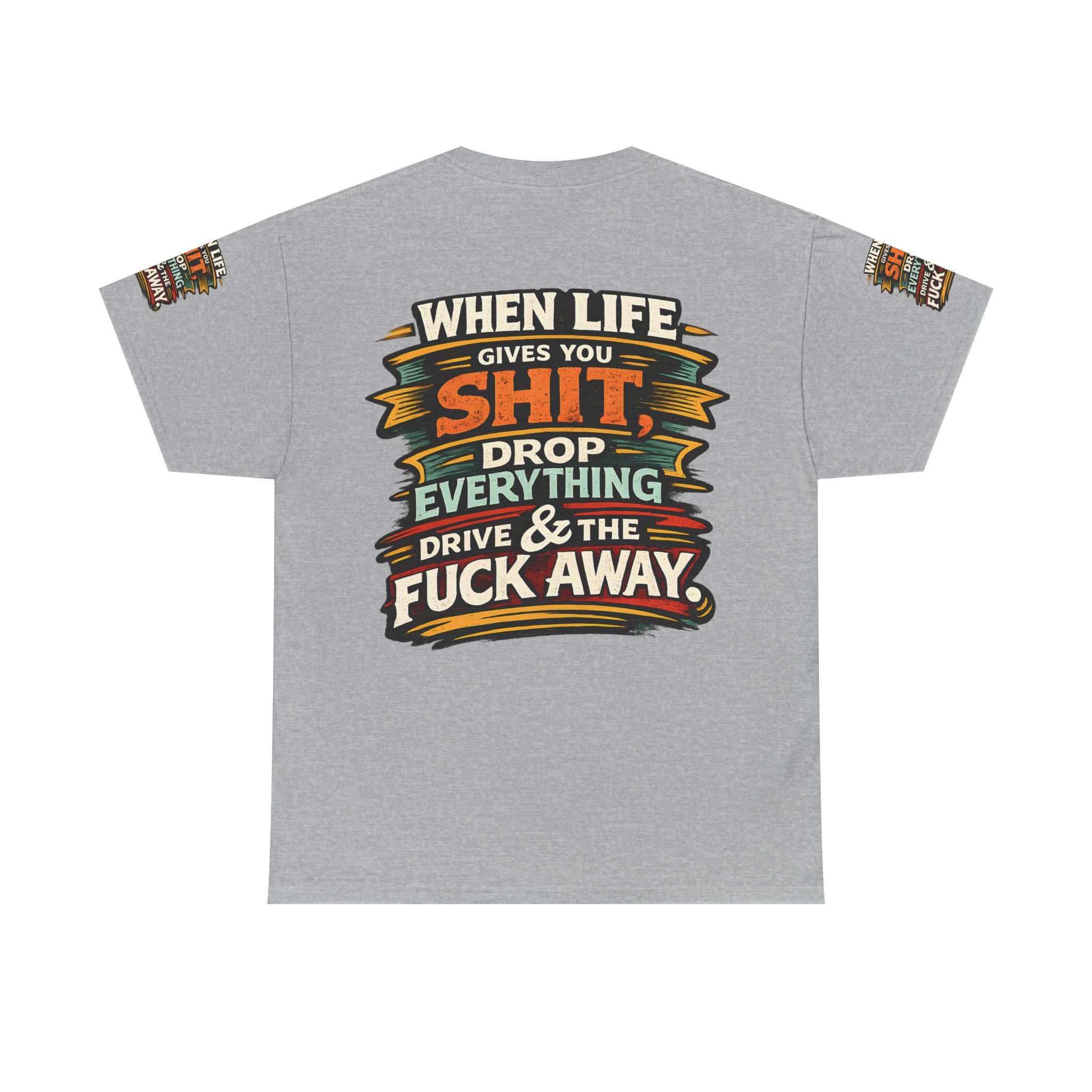 Unisex Heavy Cotton Tee — "When Live Gives You Shit" Design F**K-Line