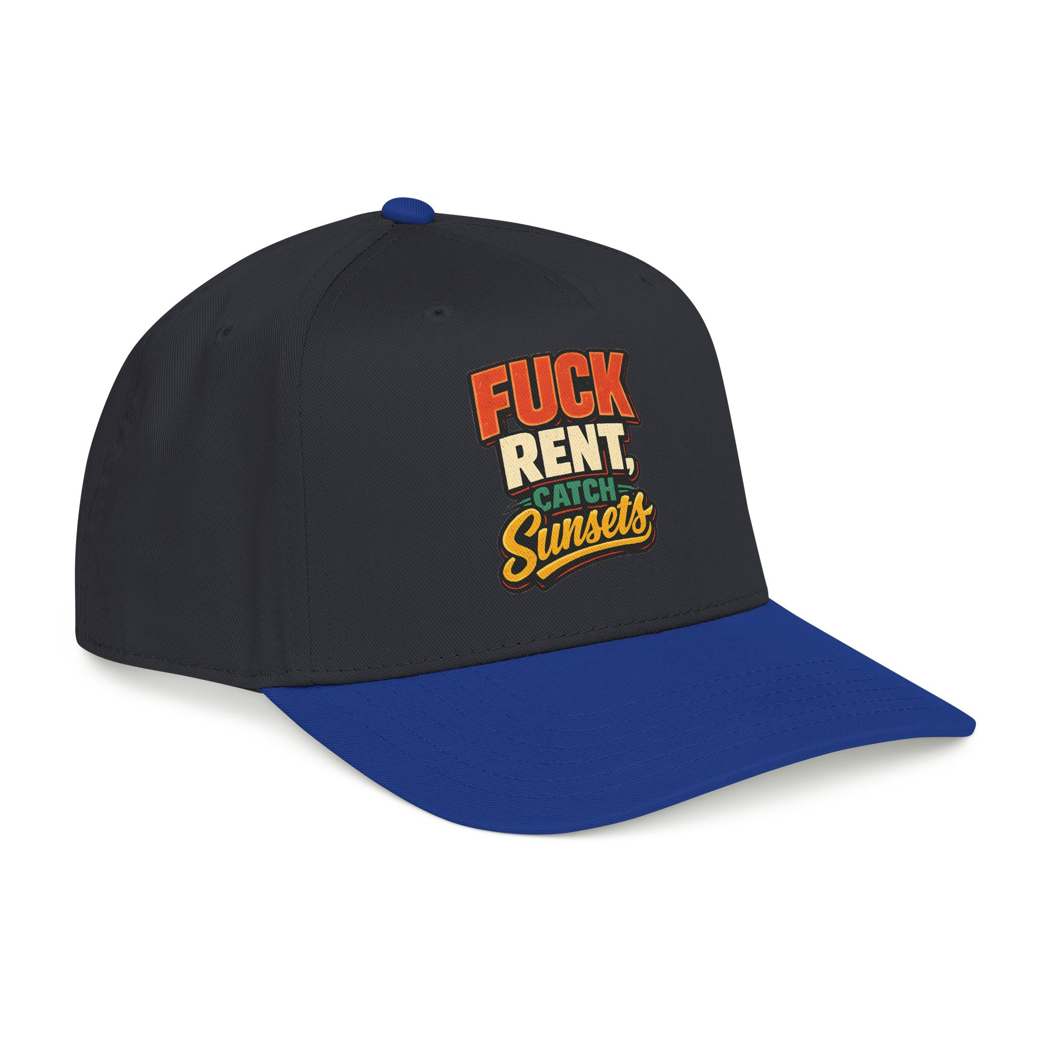 Baseball Cap - "Fuck Rent Catch Sunsets" Design F**K-Line