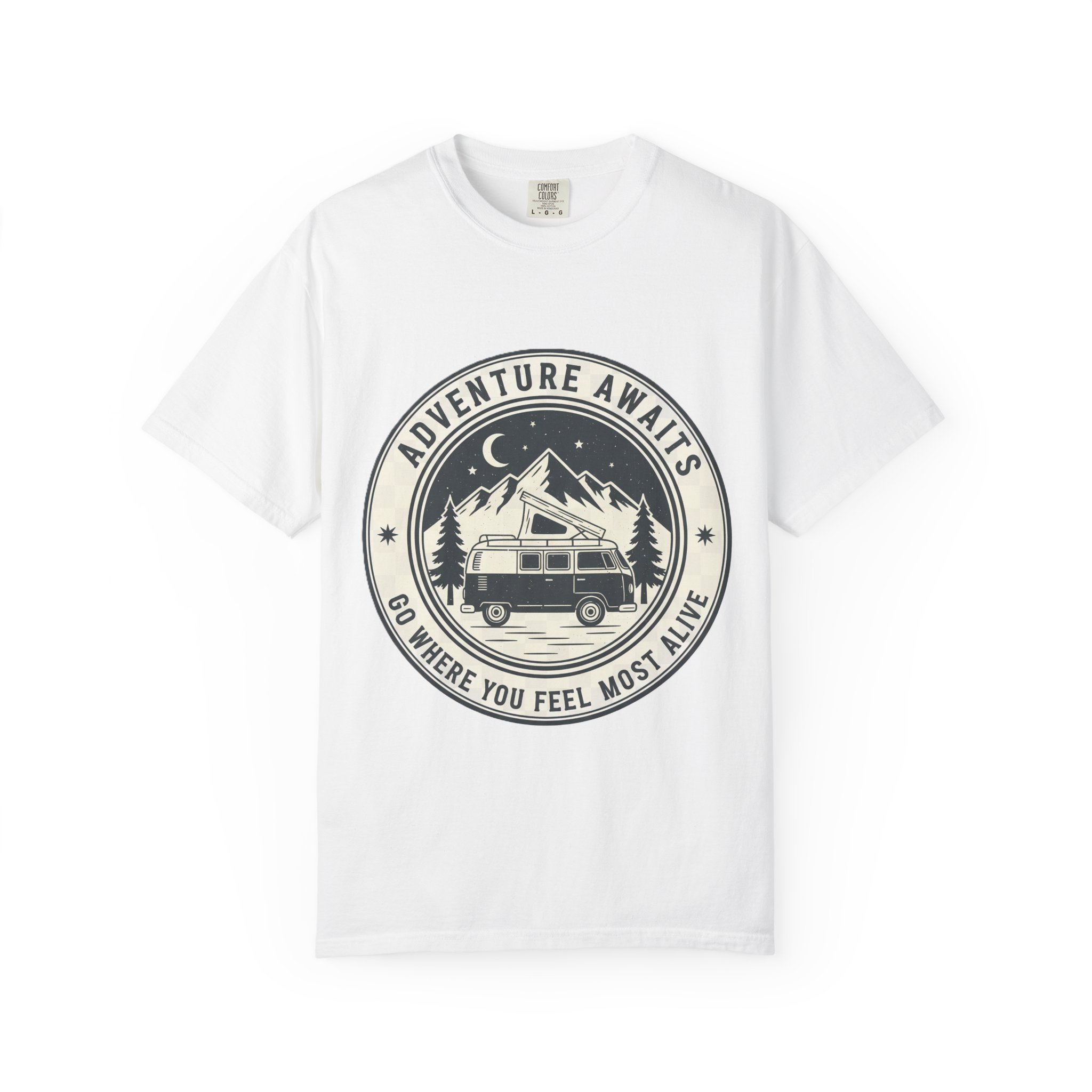 T-Shirt — "Adventure Awaits-Go Where You Feel Most Alive" (Only Front Printed) Outdoor Travel Tee