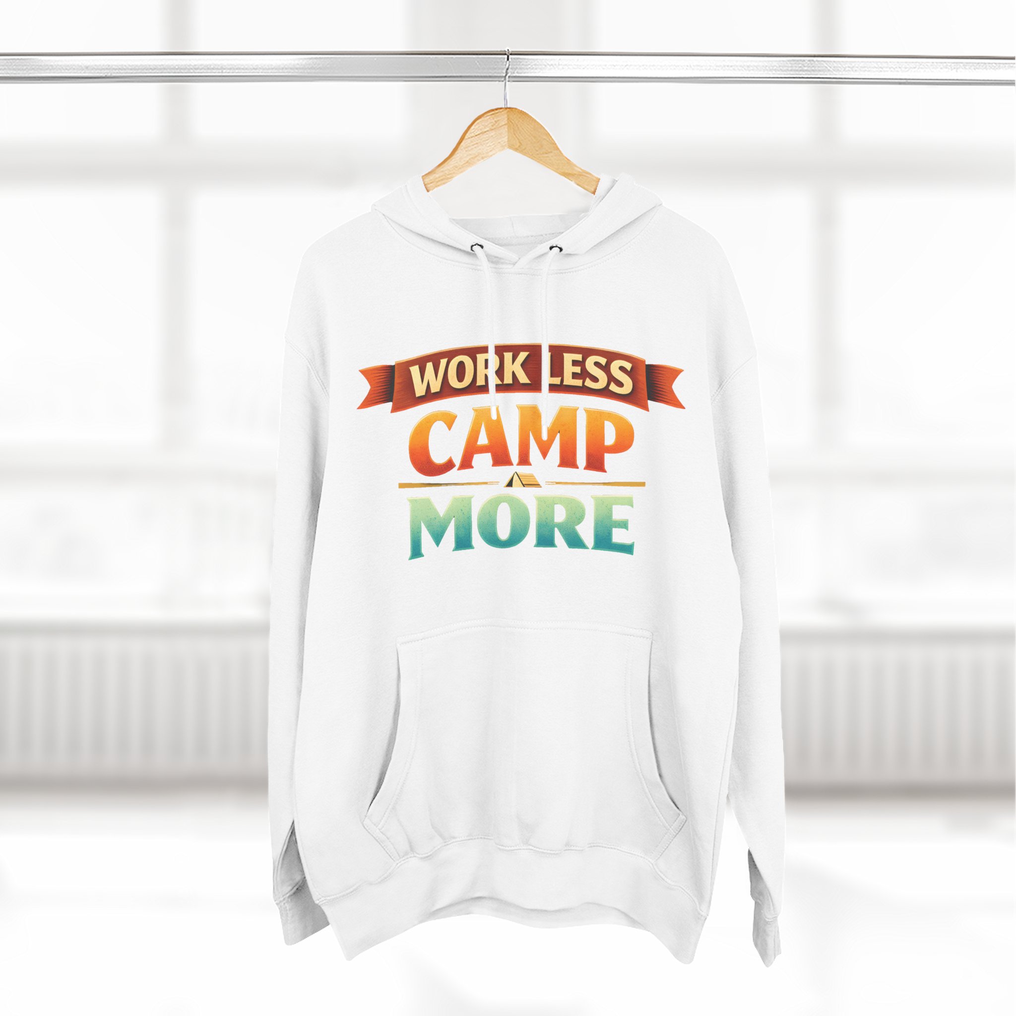 Three-Panel Fleece Hoodie - "Work Less-Camp More" Design Scenic-Line