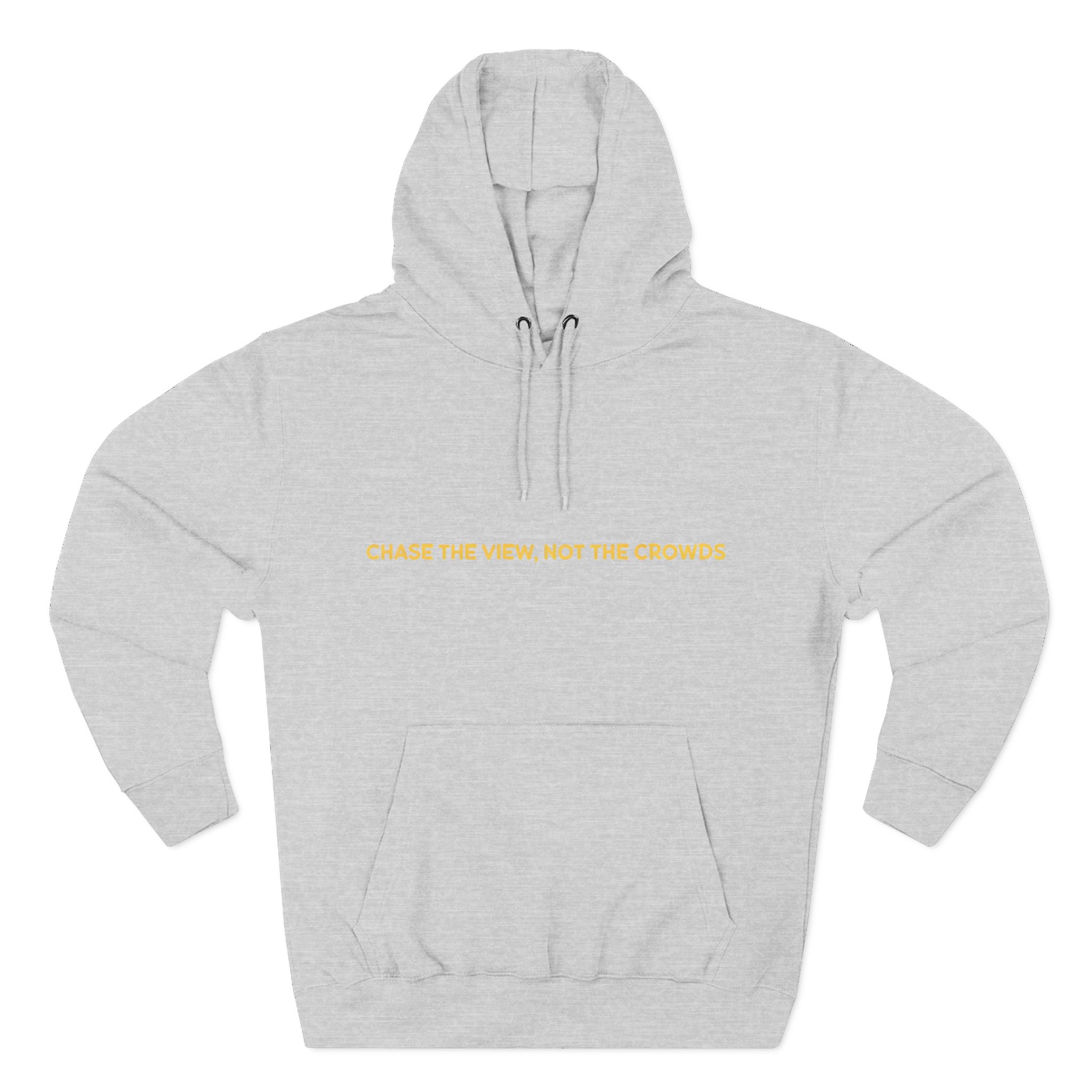 Three-Panel Fleece Hoodie - "Chase The Views-Not The Crowds"" Design Sitcom-Line