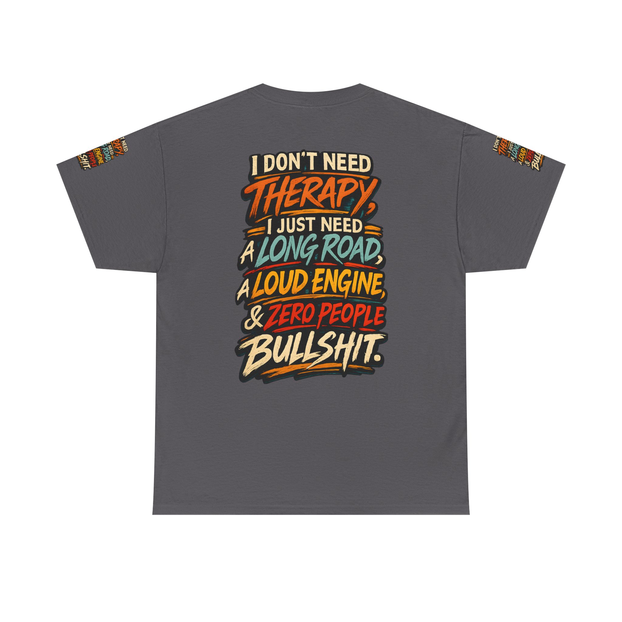 Unisex Heavy Cotton Tee — "I Dont Need Therapy" Design F**K-Line
