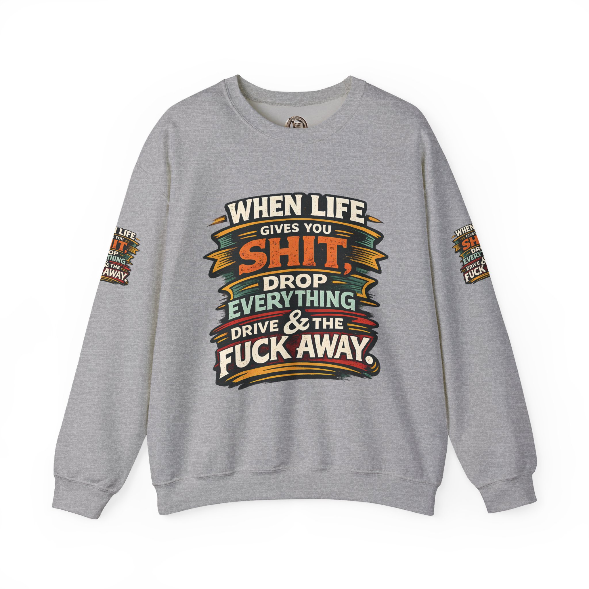 Unisex Heavy Blend™ Crewneck Sweatshirt — "When Live Gives You Shit" Design F**K-Line
