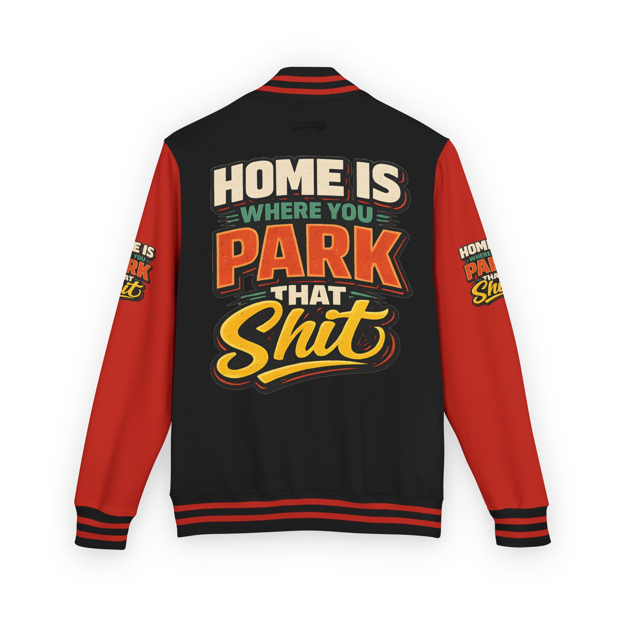 12665358306876209502_2048-2.jpeg Unisex Heavyweight Letterman Jacket — "Home Is Where You Park That Shit" Design F**K-Line