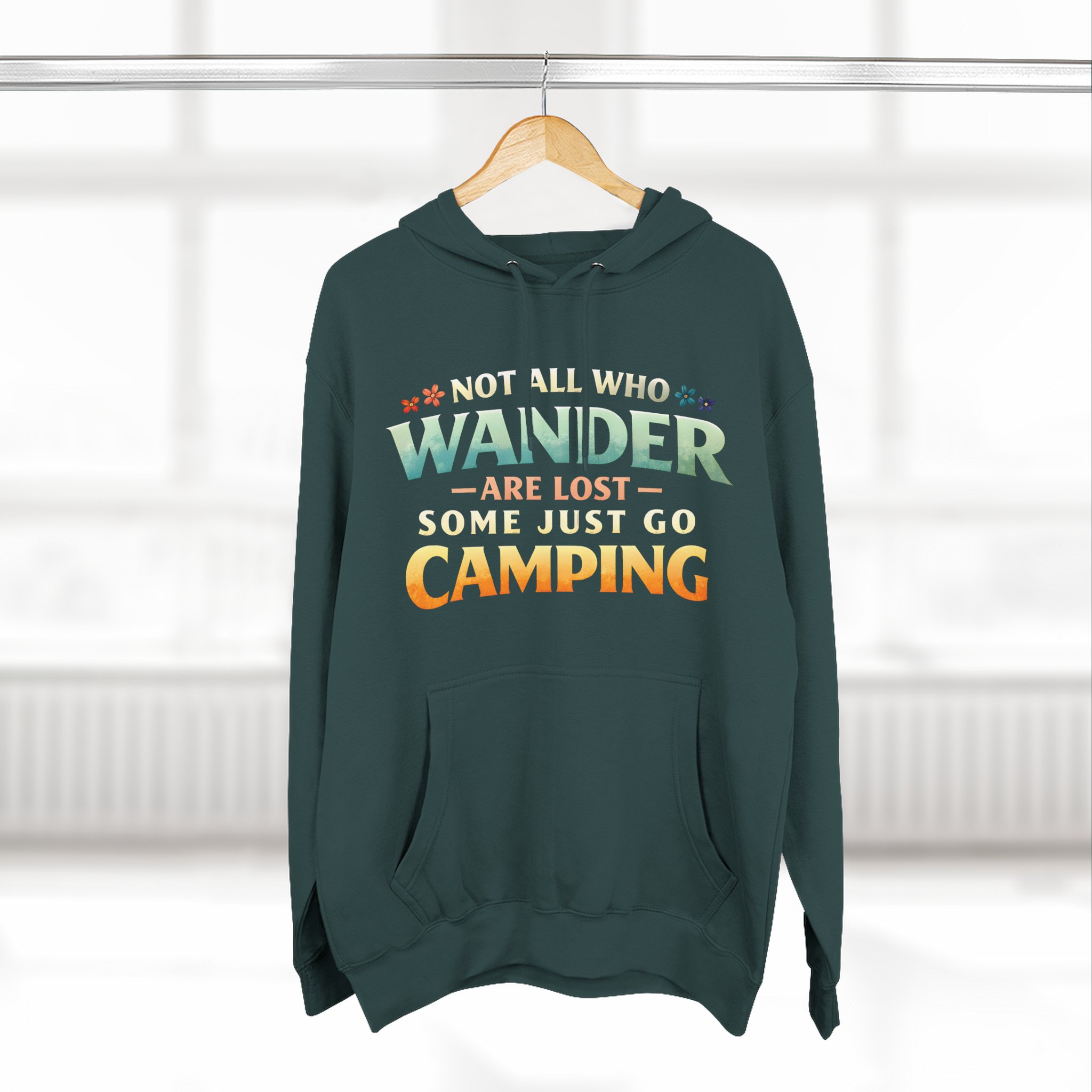 Three-Panel Fleece Hoodie - "Not All Who Wander Are Lost " Design Scenic-Line