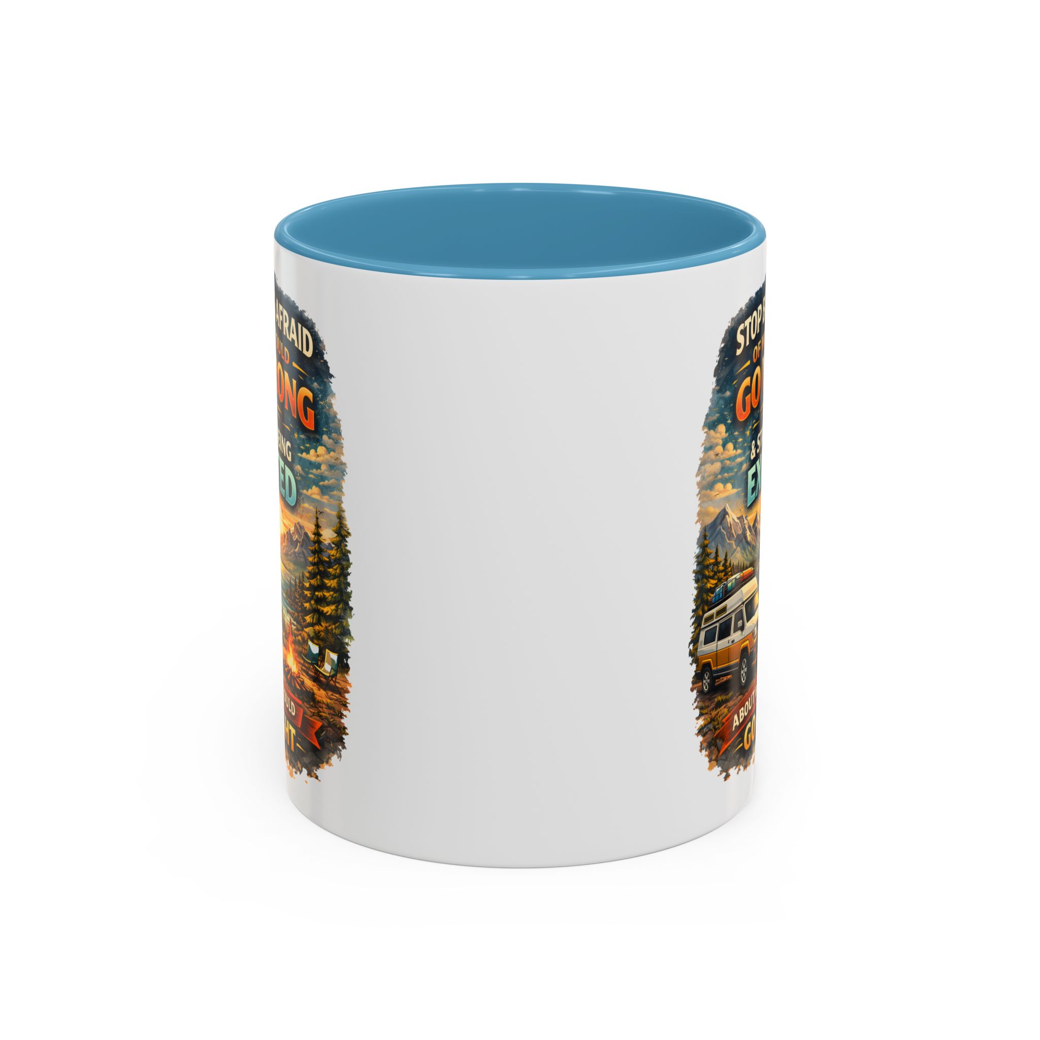 Accent Coffee Mug (11, 15oz) — "Stop Being Afraid Of What Could Go Wrong" Design Scenic-Line