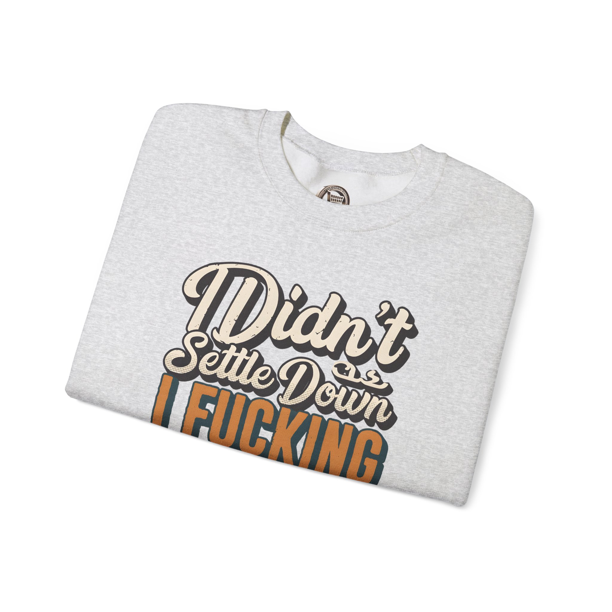 Unisex Heavy Blend™ Crewneck Sweatshirt — "Dind´t Settle Down" Design F**K-Line
