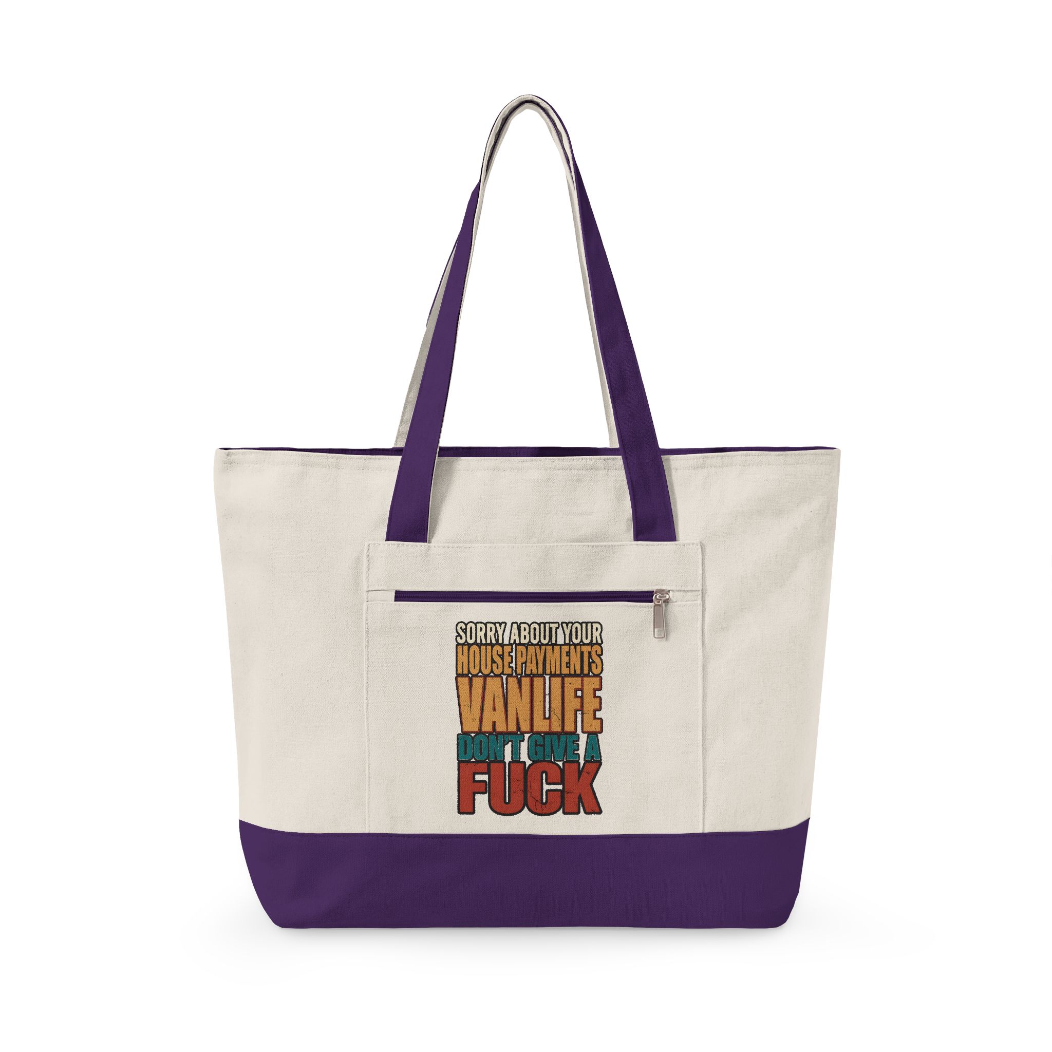 Zippered Canvas Tote — "Sorry About Your House Payments" (Design F**K-Line)