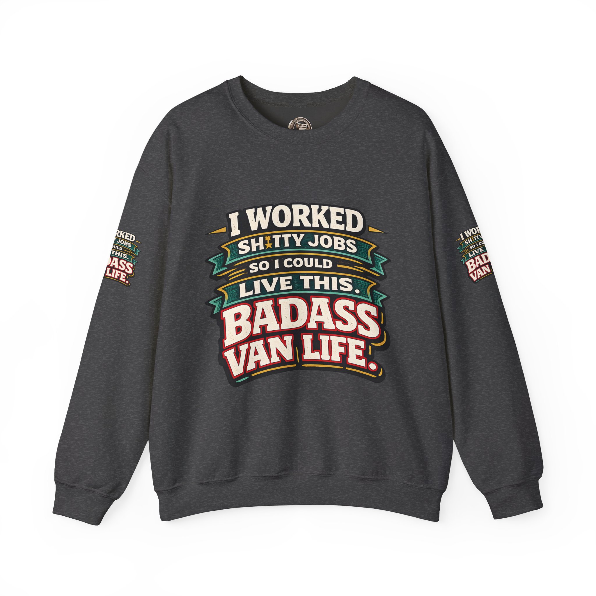 Unisex Heavy Blend™ Crewneck Sweatshirt — "I Worked Shitty Jobs" Design F**K-Line