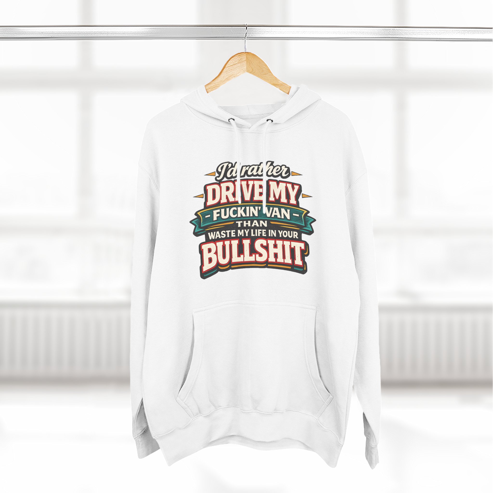 Three-Panel Fleece Hoodie - "I´d Rather Drive My Fucking Van" Design F**K-Line