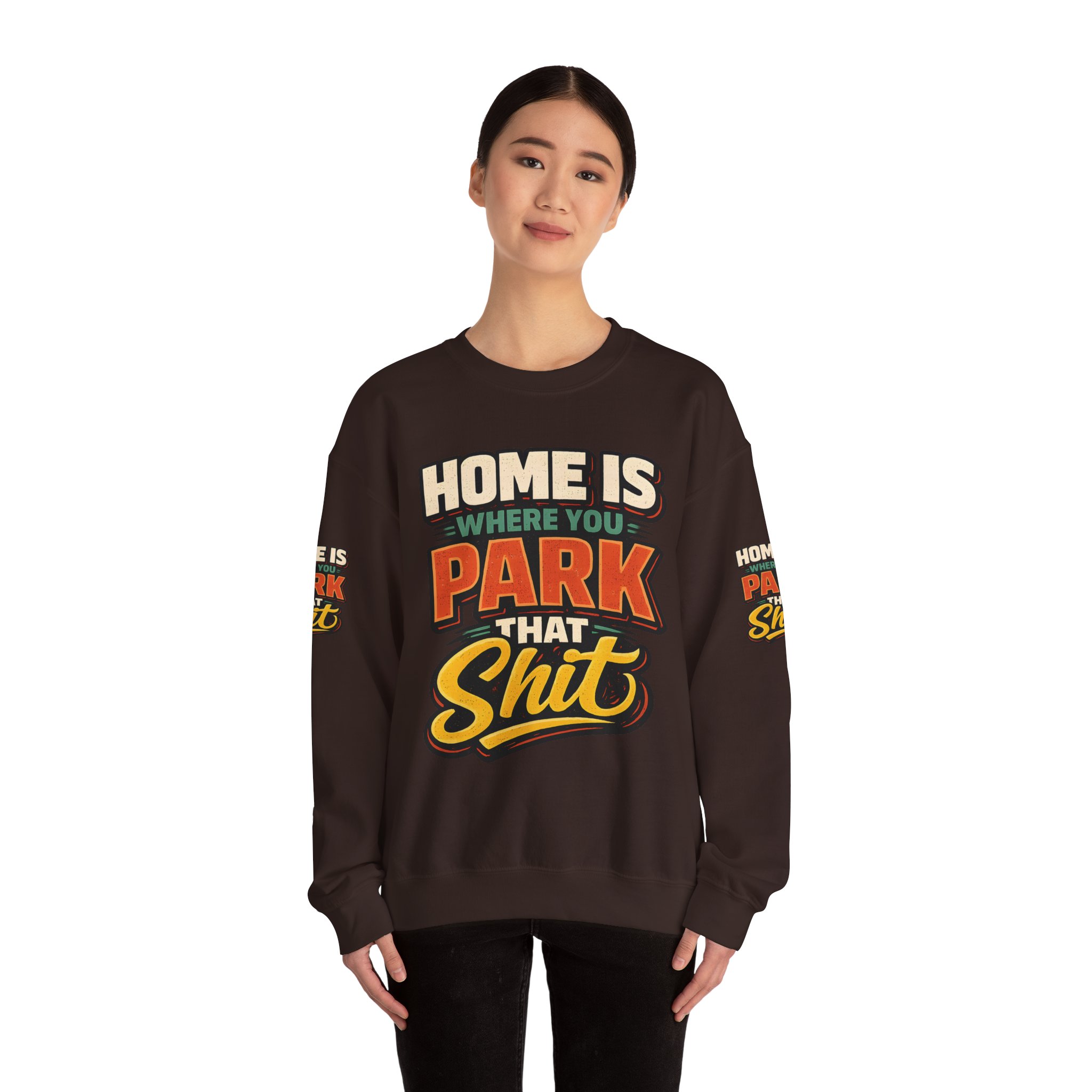 Unisex Heavy Blend™ Crewneck Sweatshirt — "Home Is Where You Park That Shit" Design F**K-Line