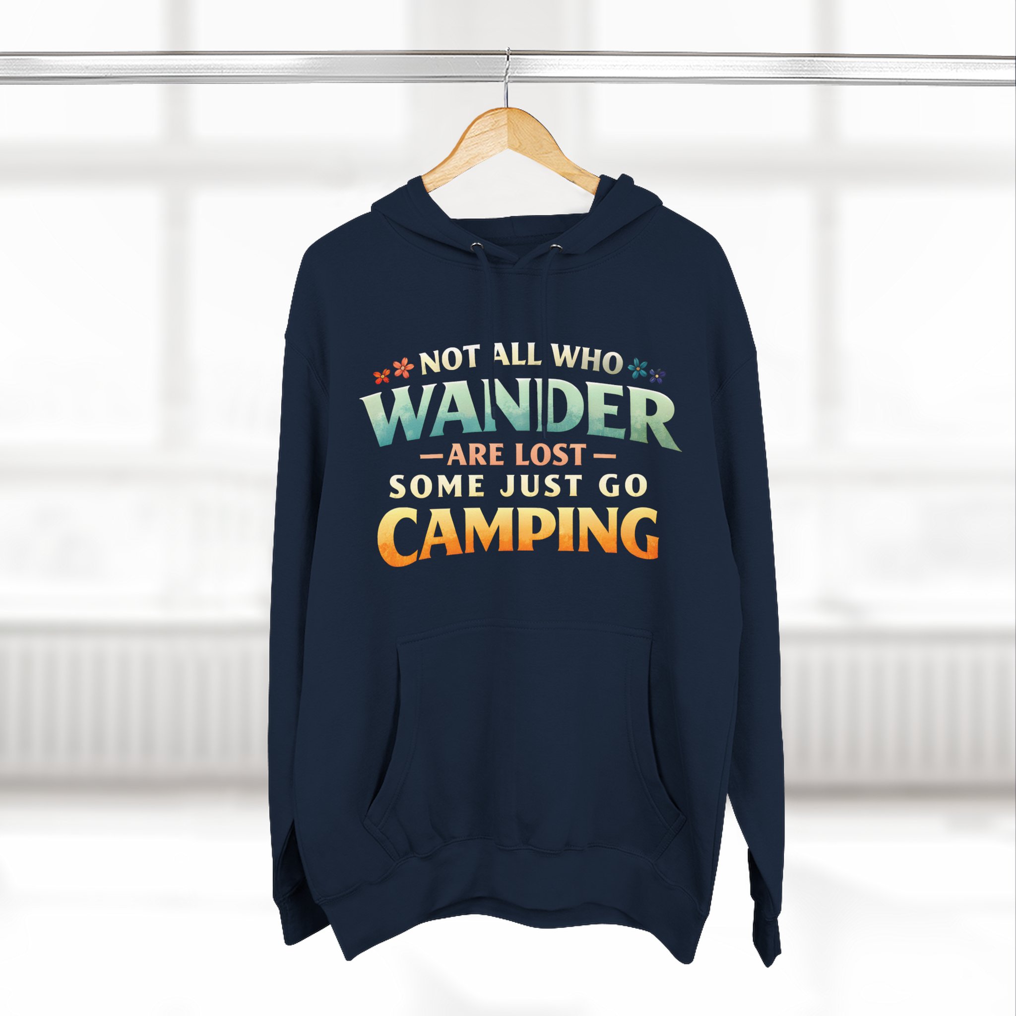 Three-Panel Fleece Hoodie - "Not All Who Wander Are Lost " Design Scenic-Line