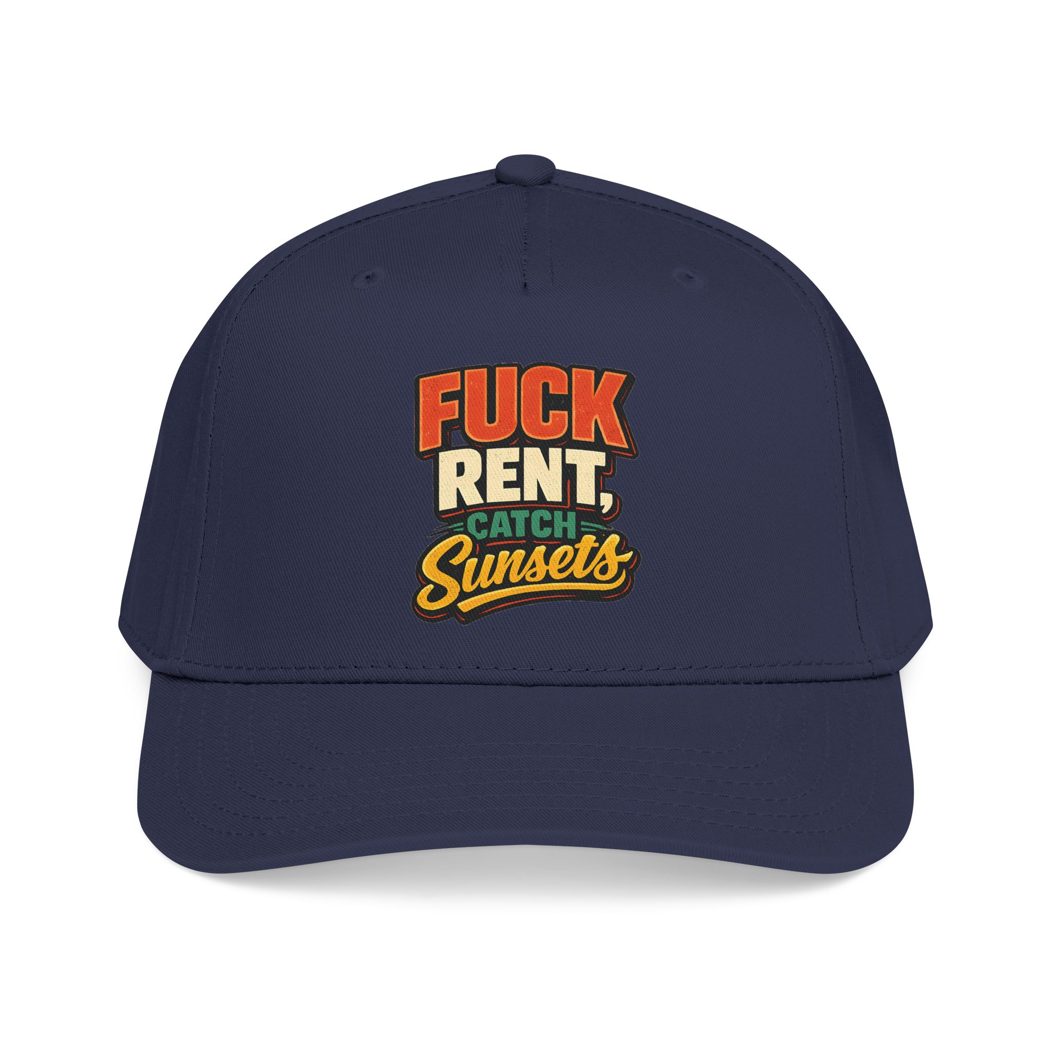Baseball Cap - "Fuck Rent Catch Sunsets" Design F**K-Line