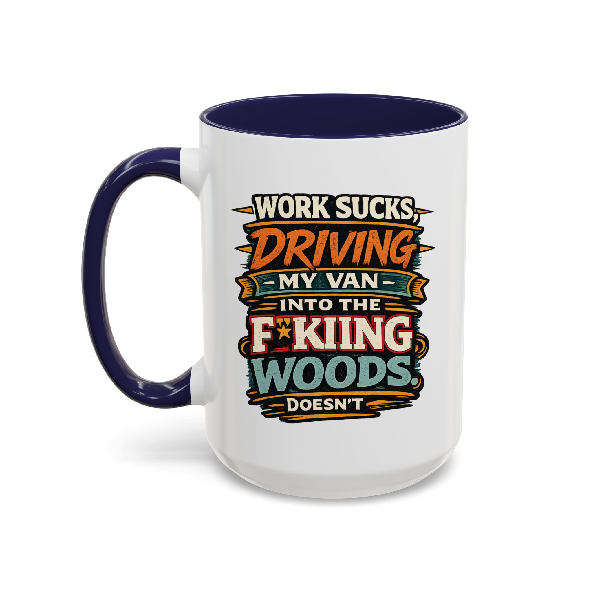 Accent Coffee Mug (11, 15oz) — "Work Sucks" Design F**K-Line