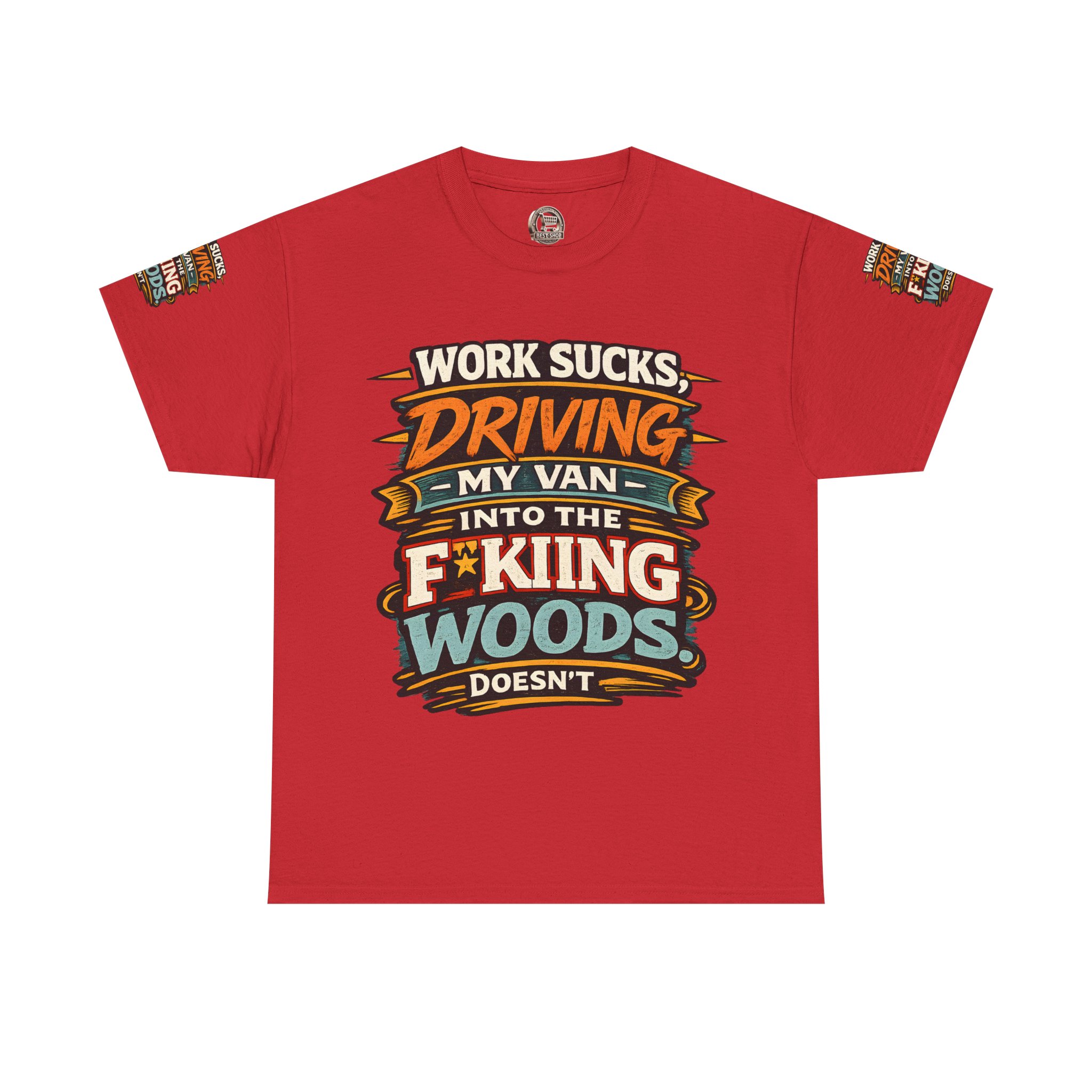 Unisex Heavy Cotton Tee — "Work Sucks" Design F**K-Line
