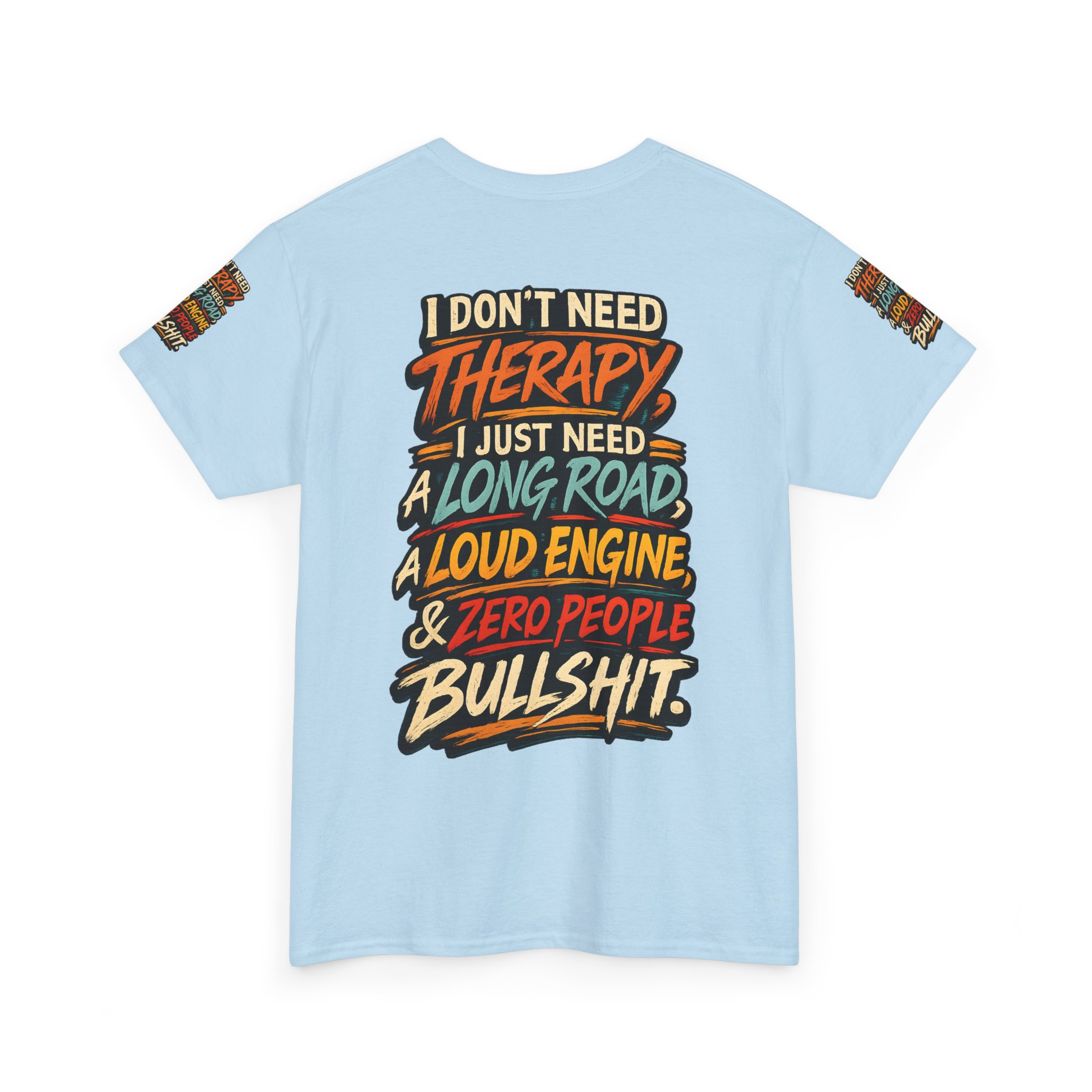 Unisex Heavy Cotton Tee — "I Dont Need Therapy" Design F**K-Line