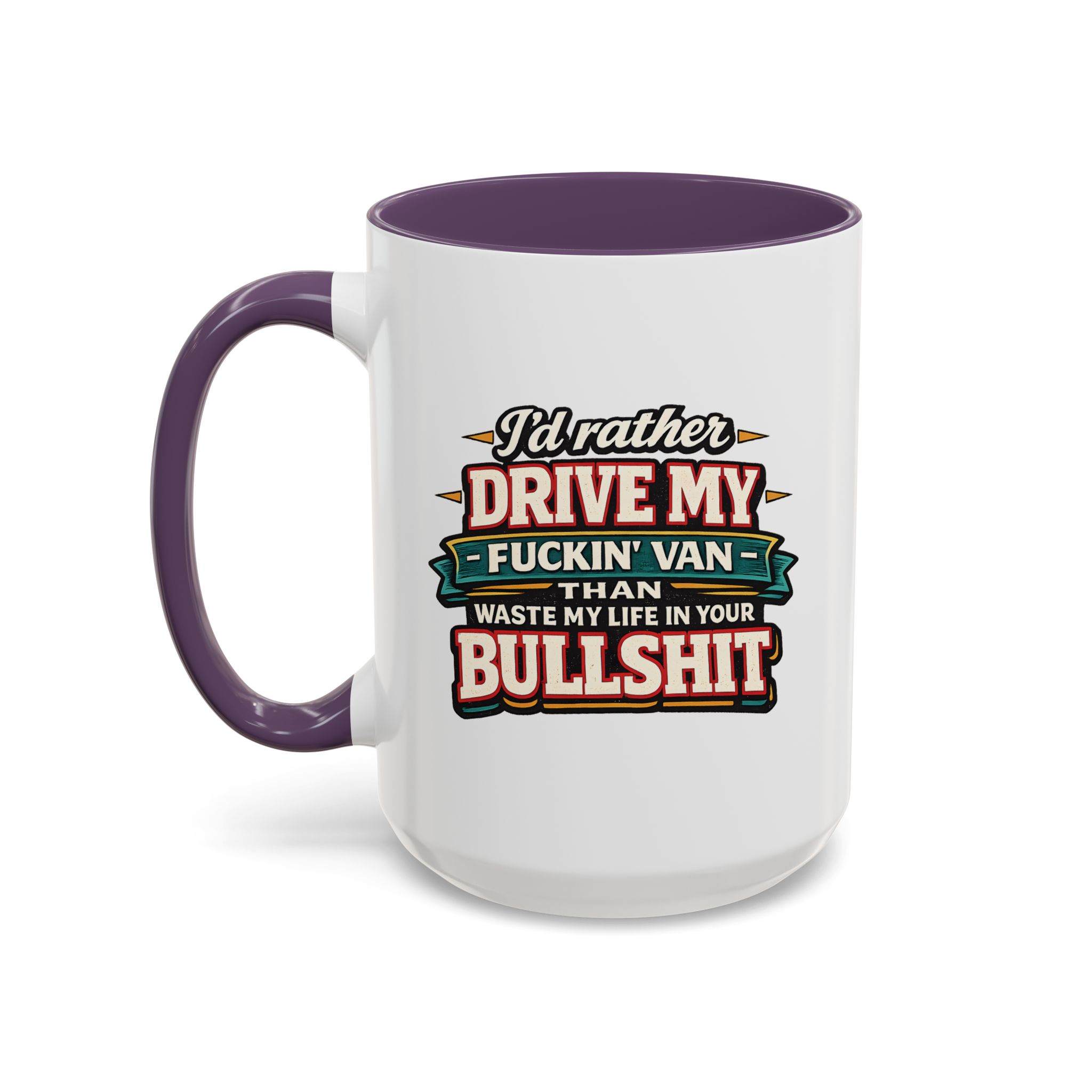 Accent Coffee Mug (11, 15oz) — "I´d Rather Drive My Fucking Van" Design F**K-Line