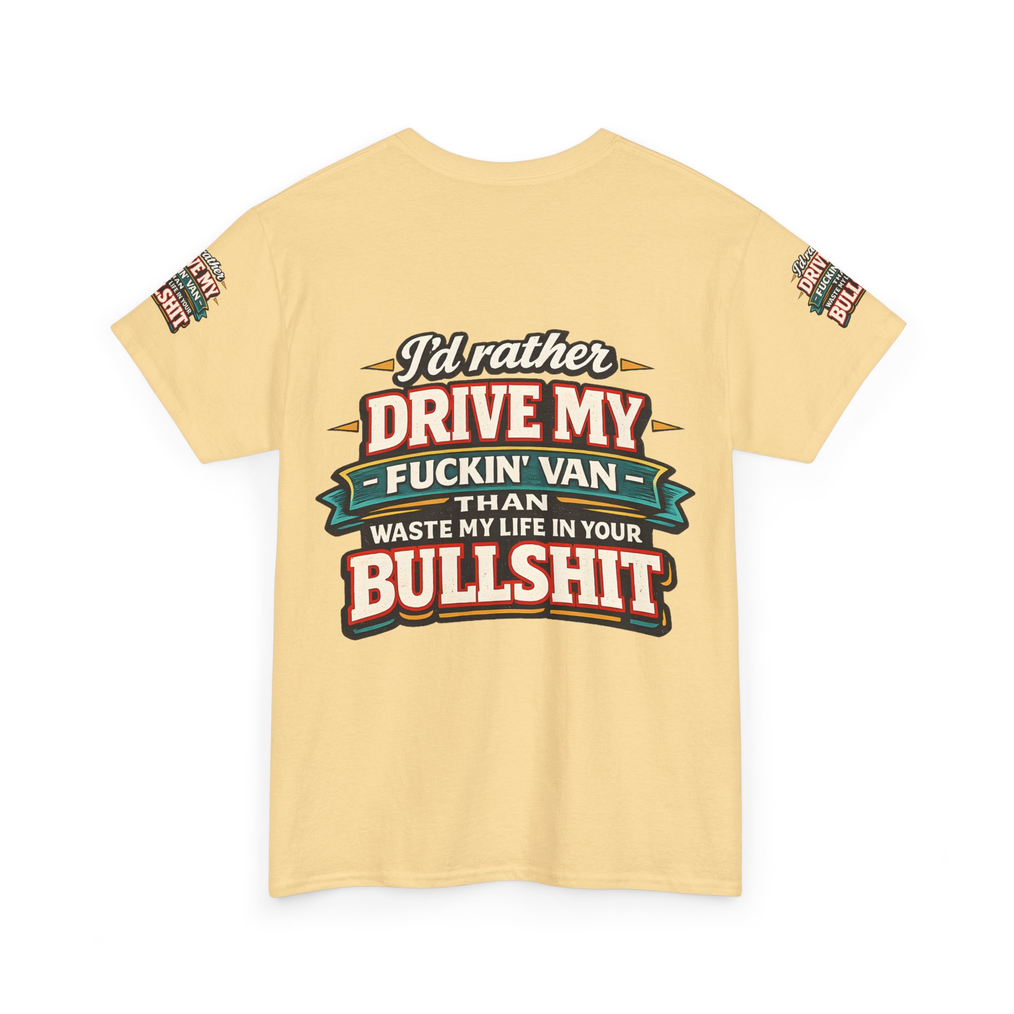 Unisex Heavy Cotton Tee — "I´d Rather Drive My Fucking Van" Design F**K-Line
