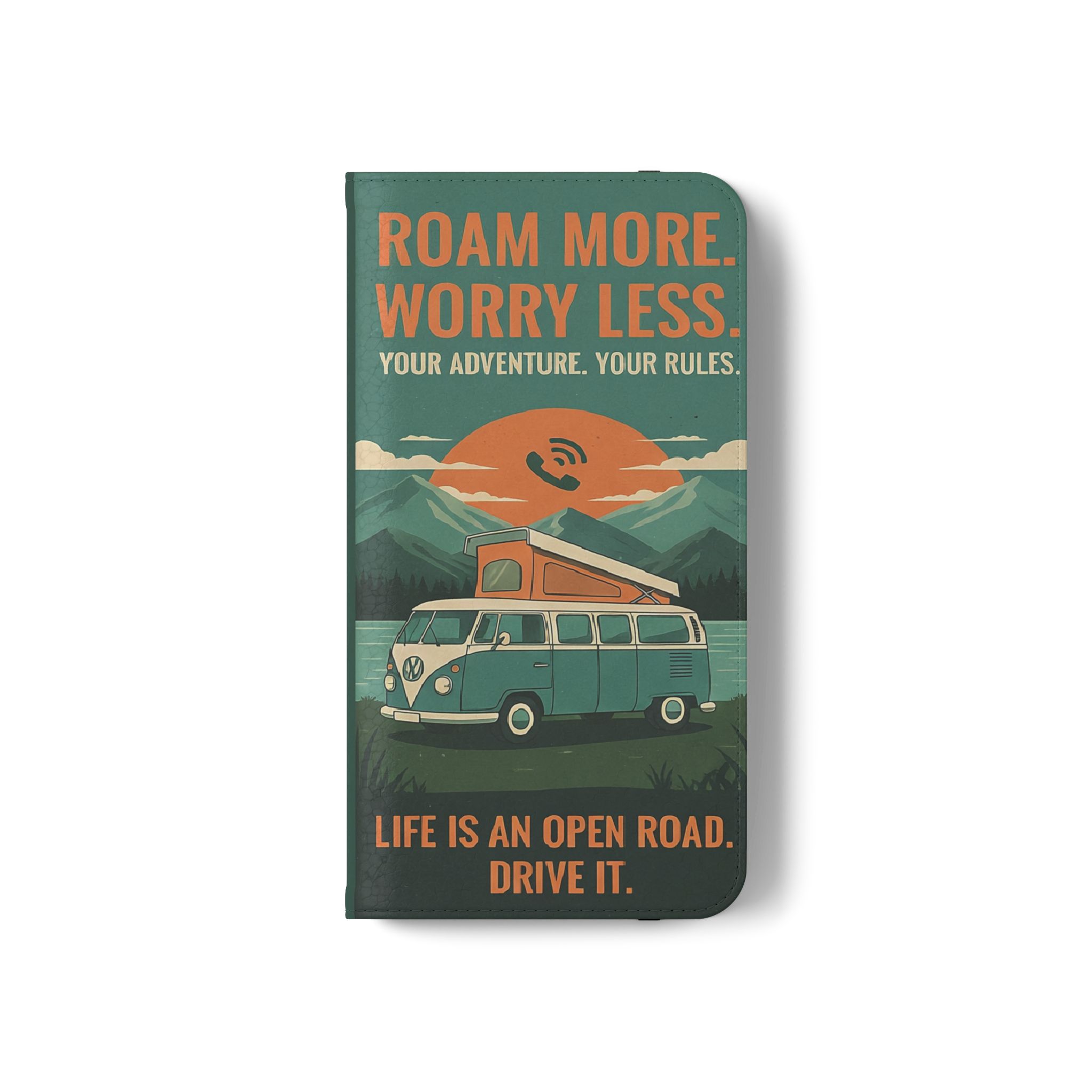 Flip Phone Case — "Roam More Worry Less - Life Is An Open Road" Phone Wallet