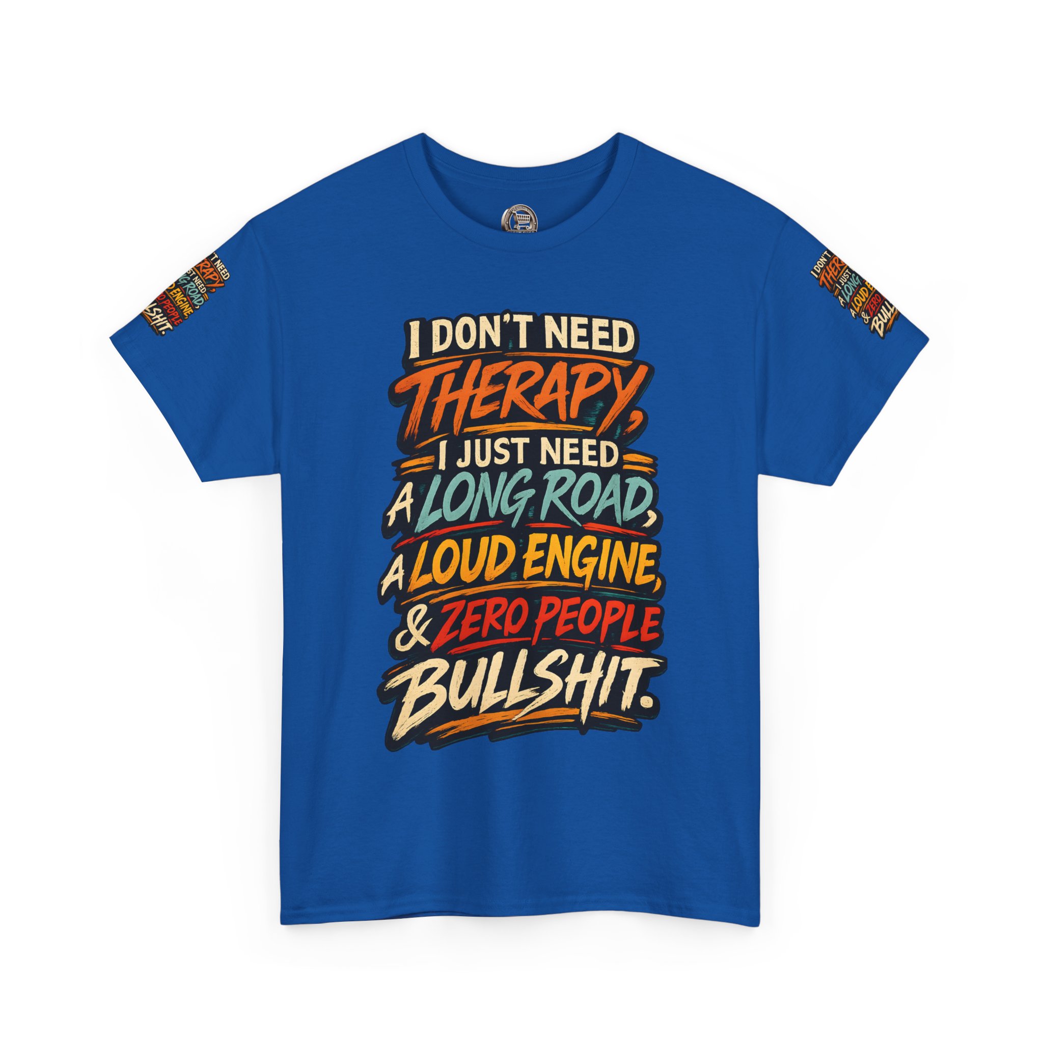 Unisex Heavy Cotton Tee — "I Dont Need Therapy" Design F**K-Line