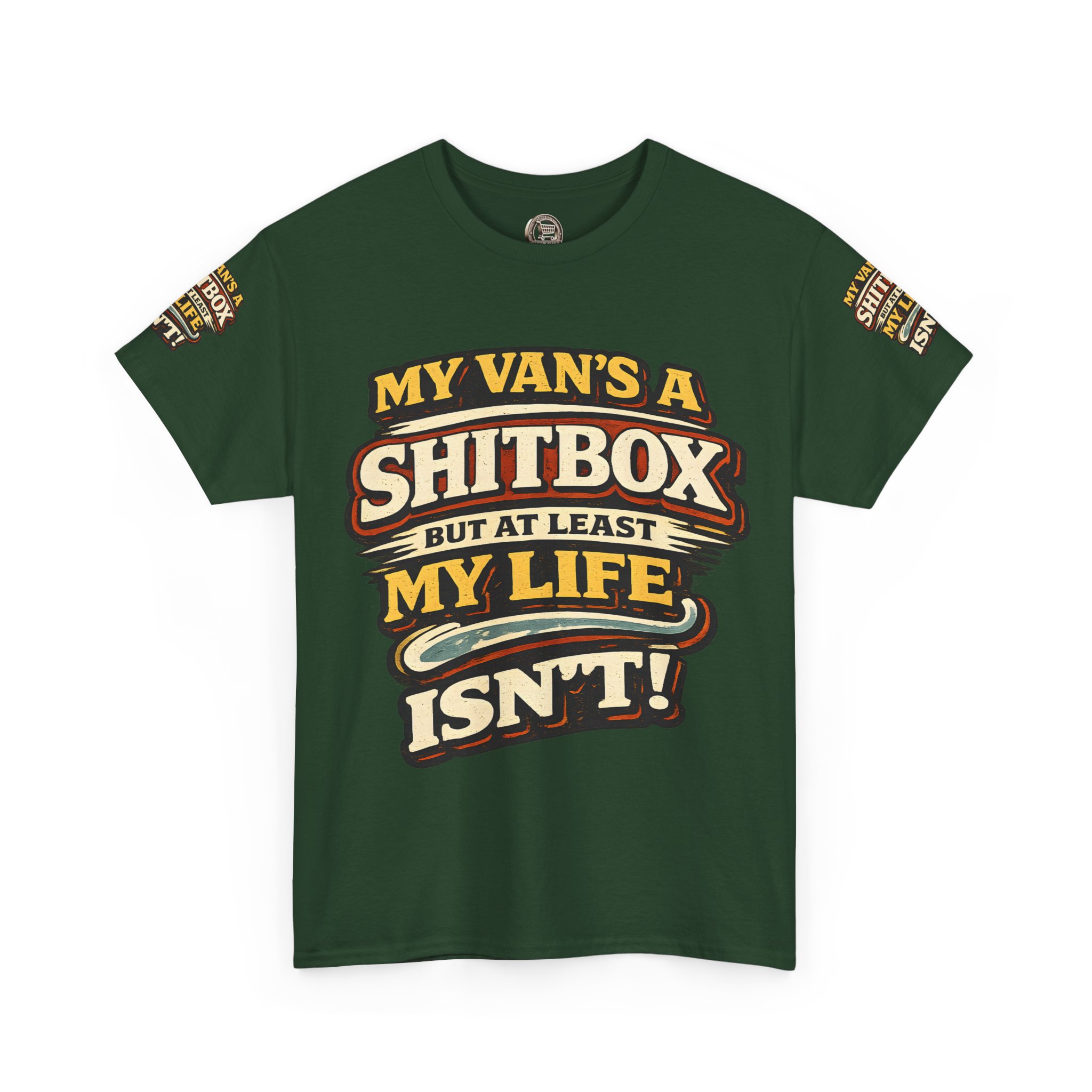 Unisex Heavy Cotton Tee — "My Van`s A Shitbox" Design F**K-Line