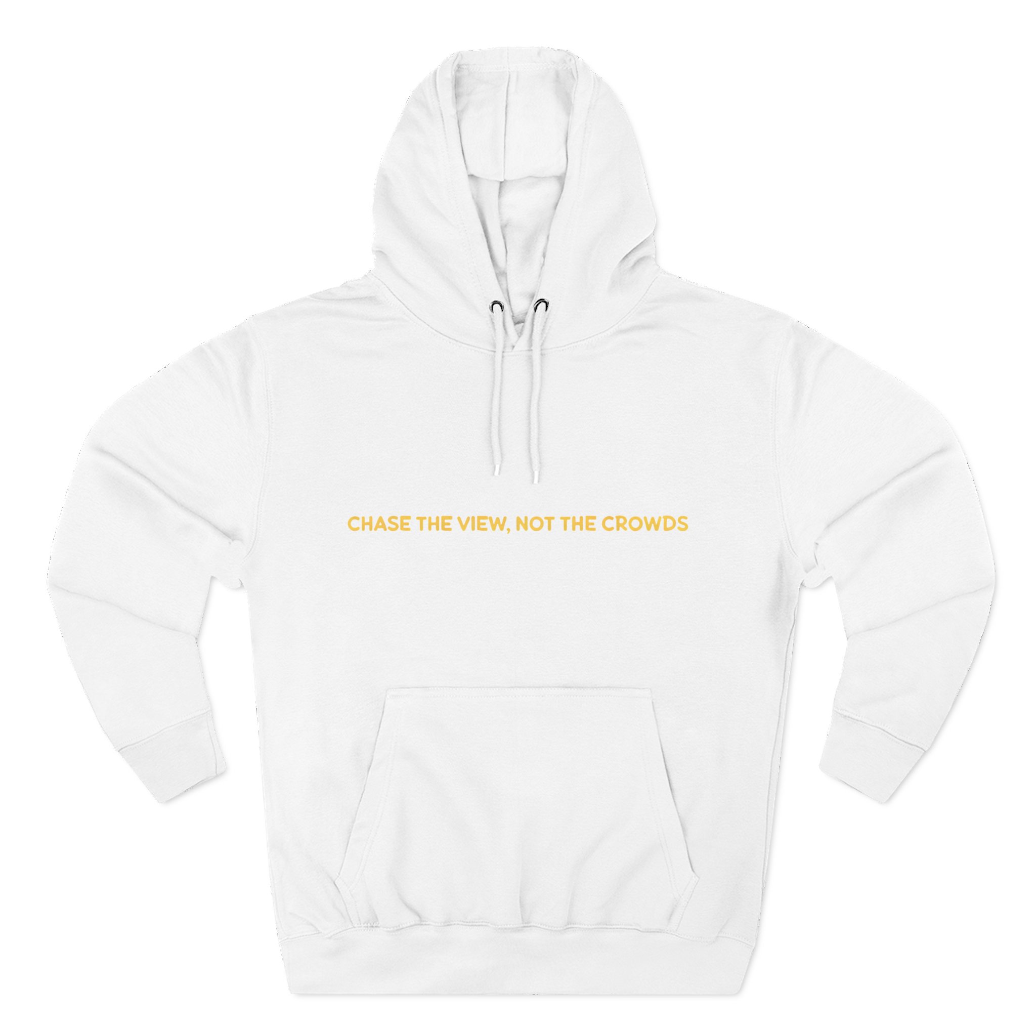Three-Panel Fleece Hoodie - "Chase The Views-Not The Crowds"" Design Sitcom-Line