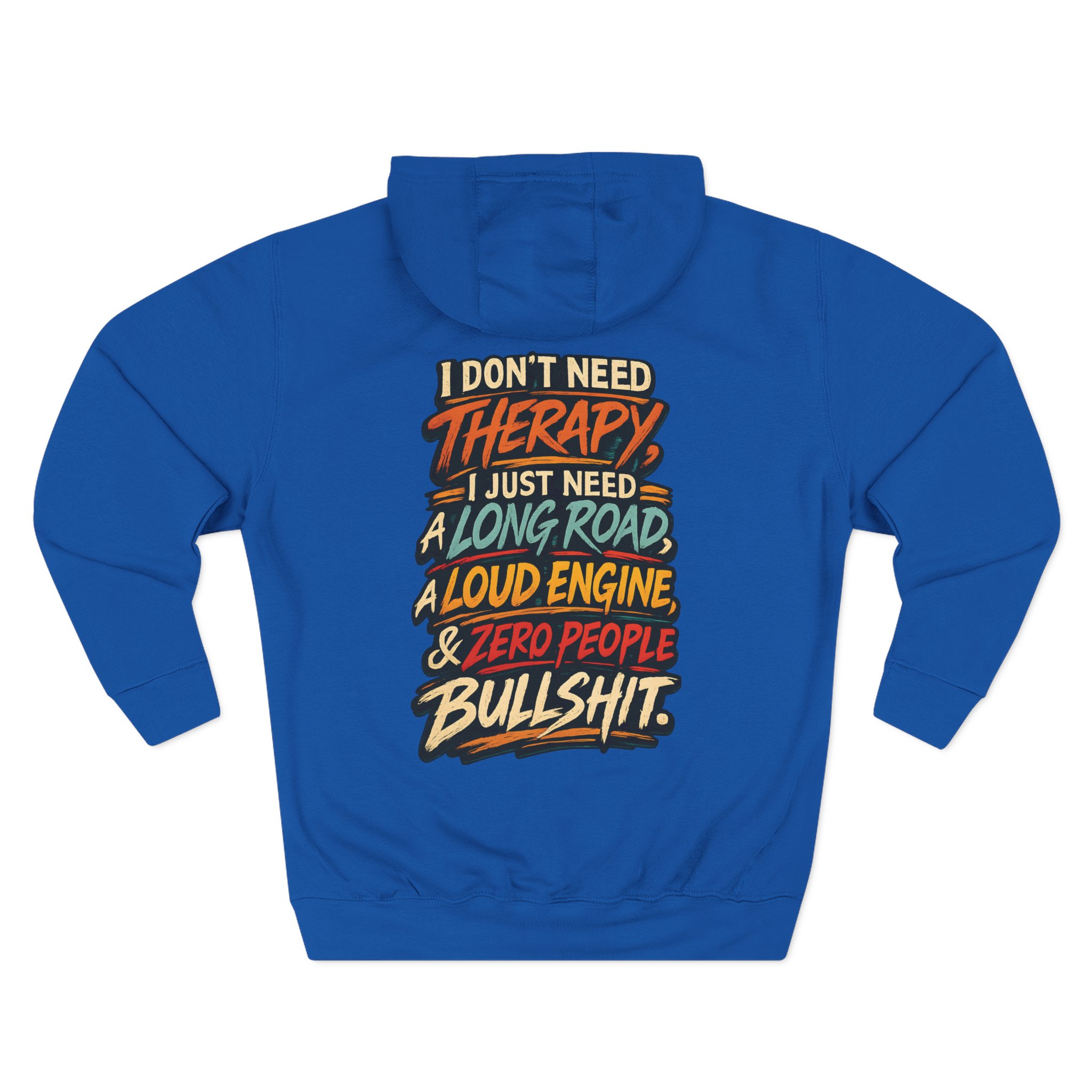 Three-Panel Fleece Hoodie - "I Dont Need Therapy" Design F**K-Line