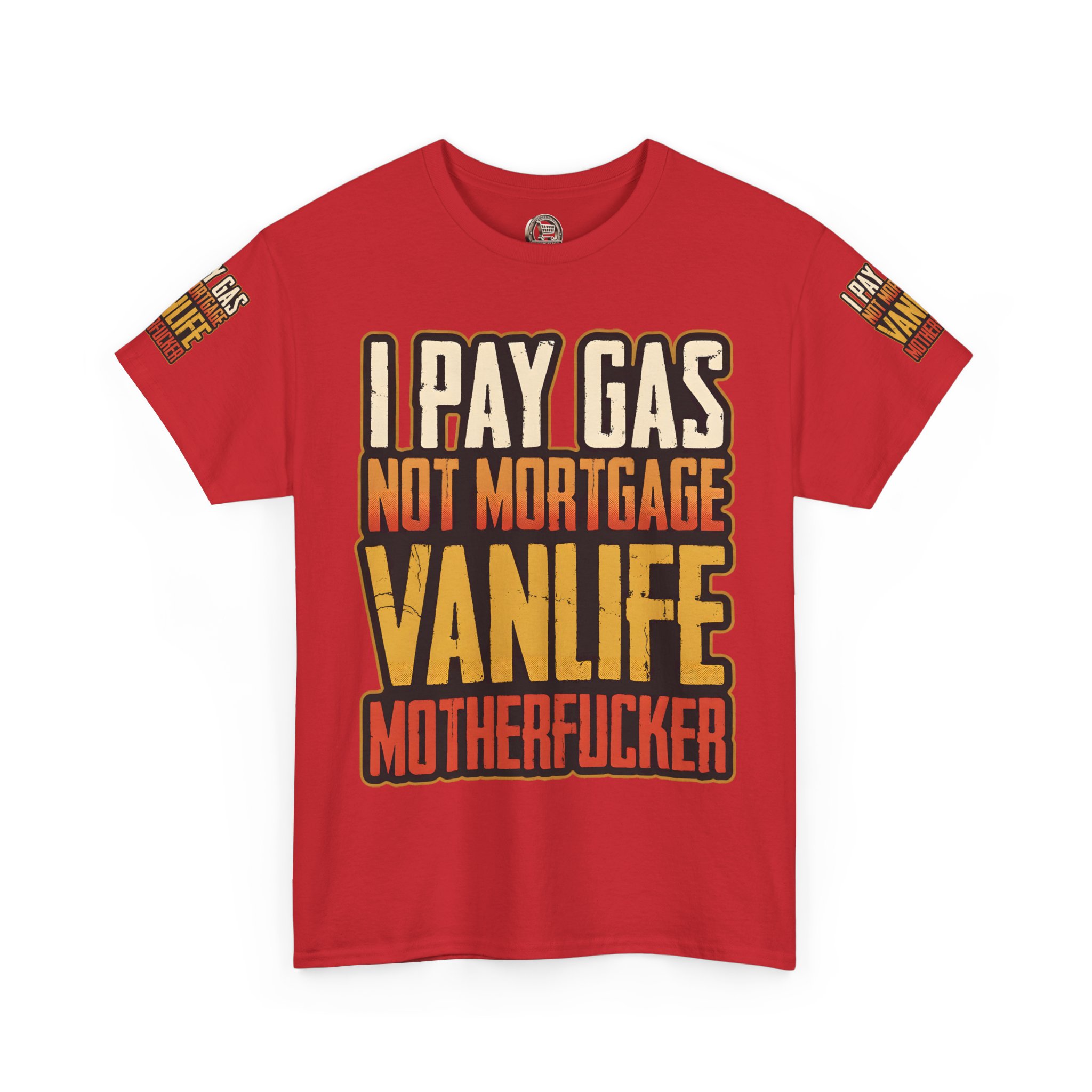 Unisex Heavy Cotton Tee — "I Pay Gas Not Mortgage" Design F**K-Line