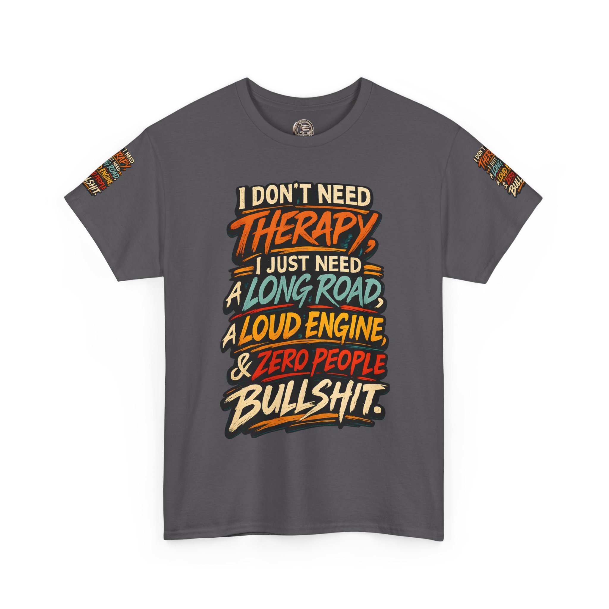 Unisex Heavy Cotton Tee — "I Dont Need Therapy" Design F**K-Line