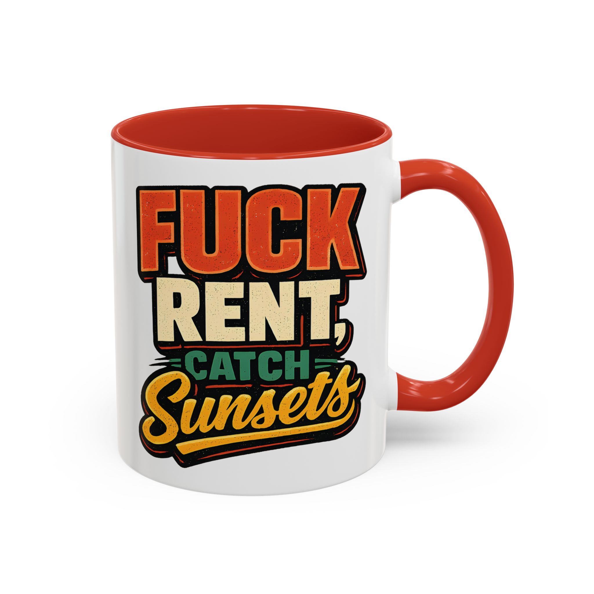 Accent Coffee Mug (11, 15oz) — "Fuck Rent Catch Sunsets" Design F**K-Line