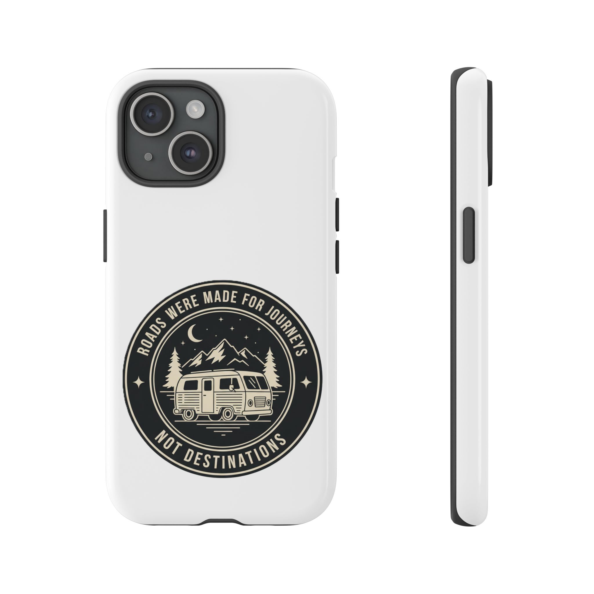 Phone Case — "ROAD WHERE MADE FOR JOURNEYS-NOT DESTINATIONS" Camper Van Design