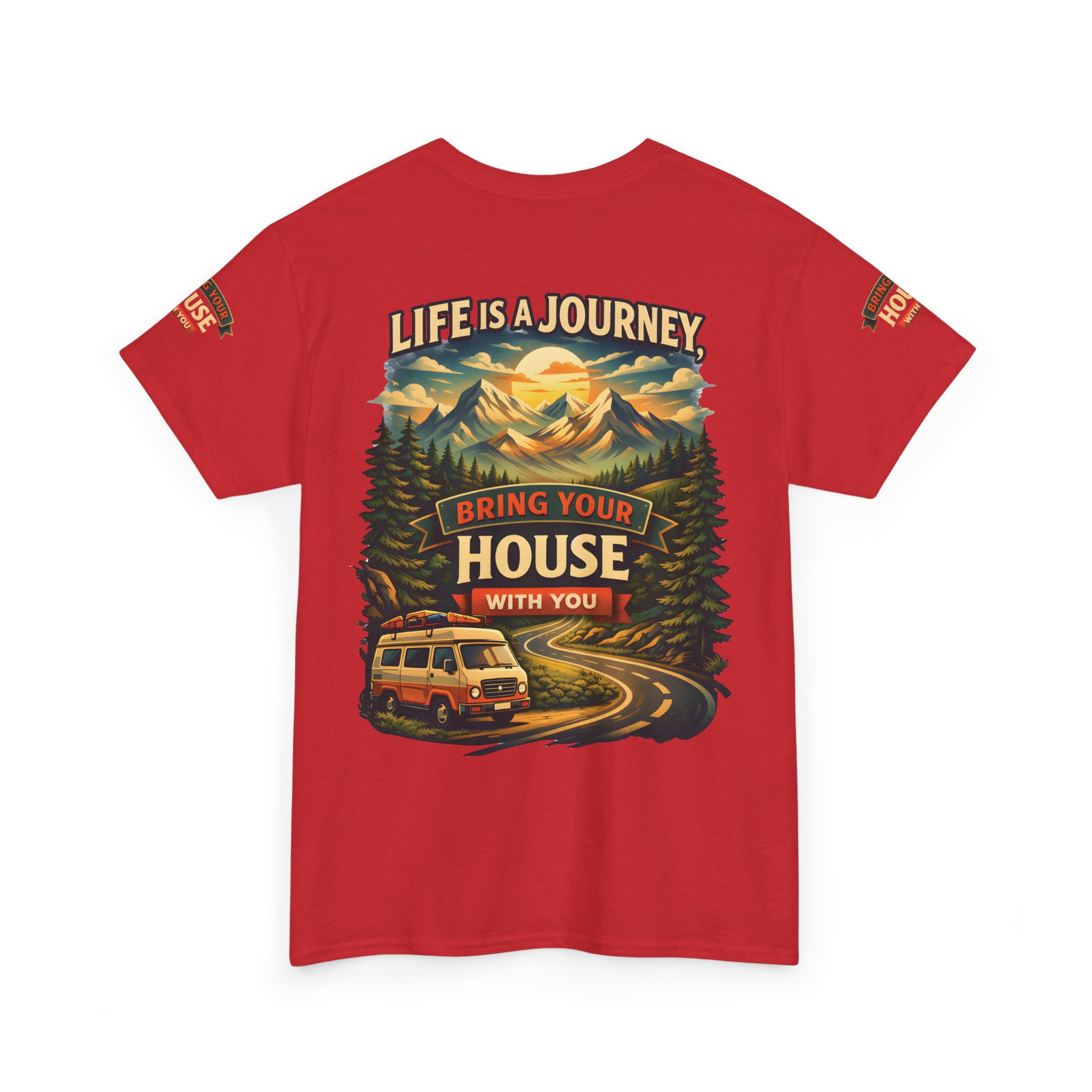 13259012175571099100_2048.jpeg Unisex Heavy Cotton Tee — "Live Is A Journey-Bring Your House With You" Design Scenic-Line