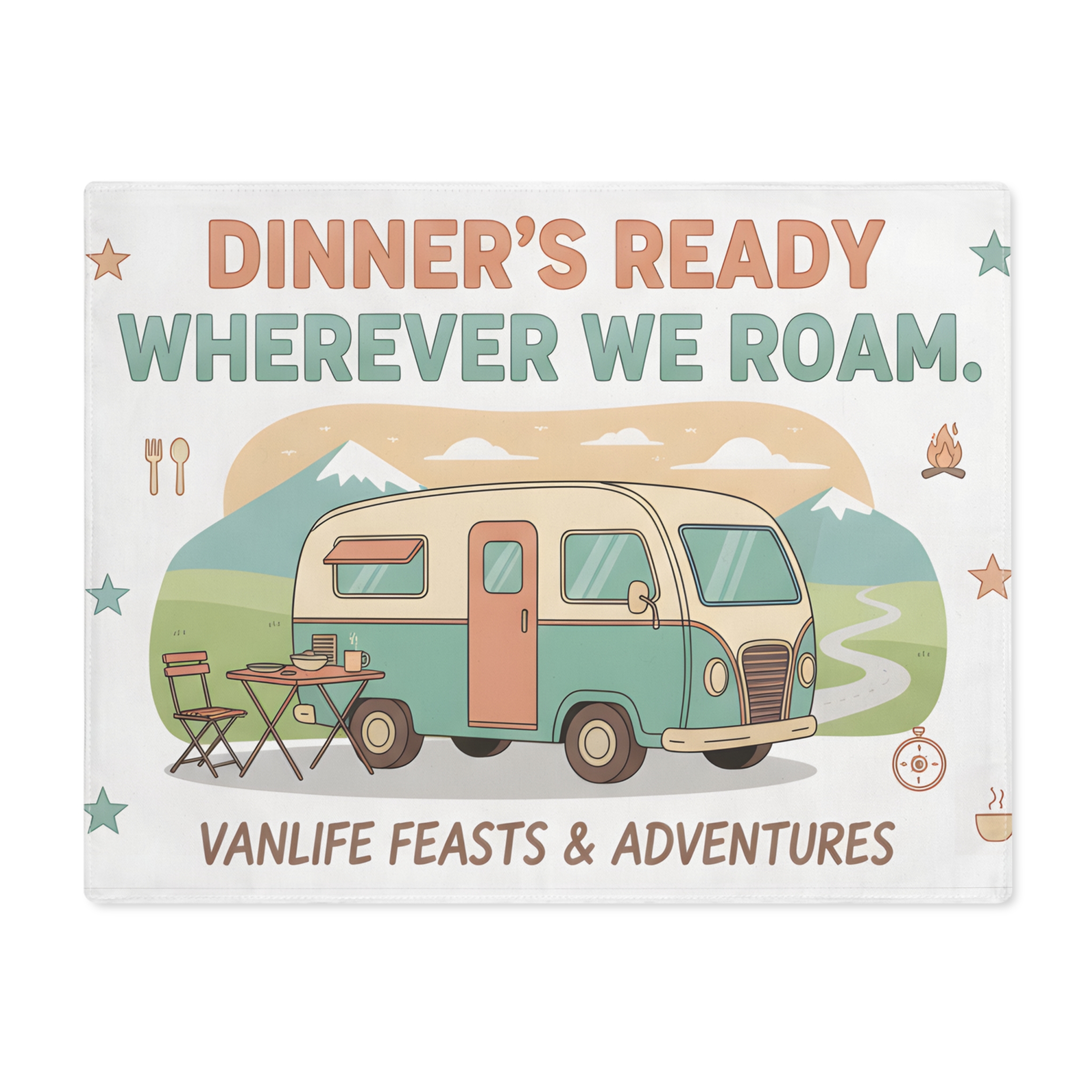 1326029754802198778_2048-1.jpeg Vanlife Placemat — "Dinner's Ready Wherever We Roam" Camper Dining Mat