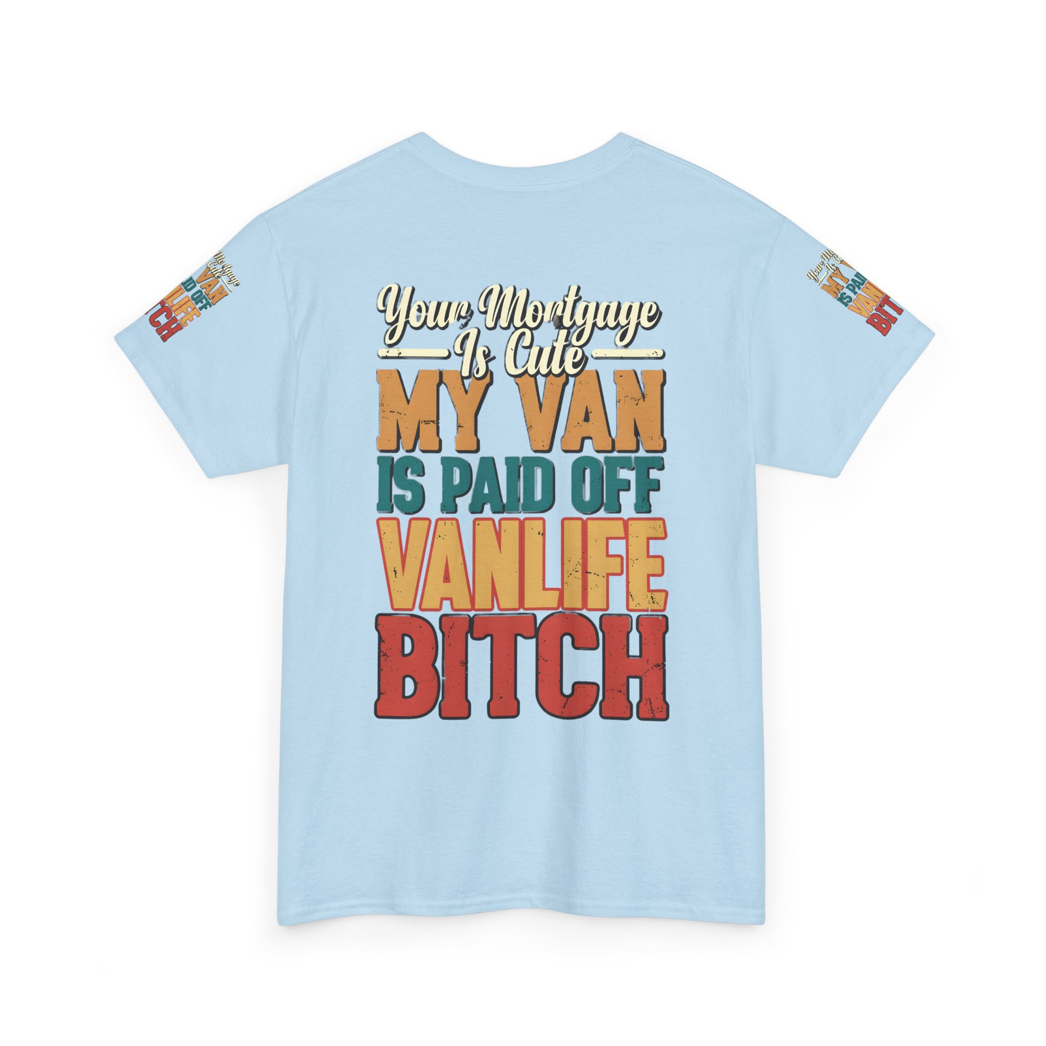 Unisex Heavy Cotton Tee — "Your Mortgage Is Cute" Design F**K-Line