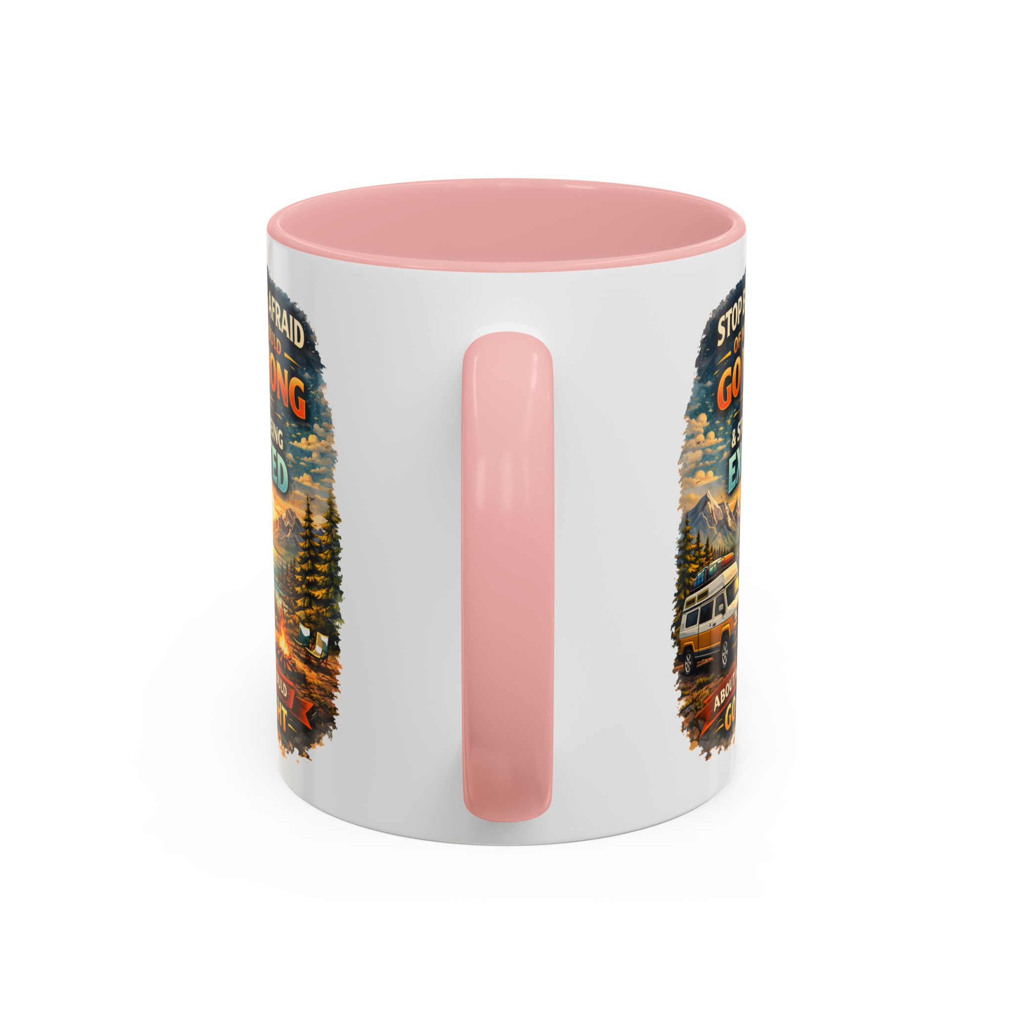 Accent Coffee Mug (11, 15oz) — "Stop Being Afraid Of What Could Go Wrong" Design Scenic-Line