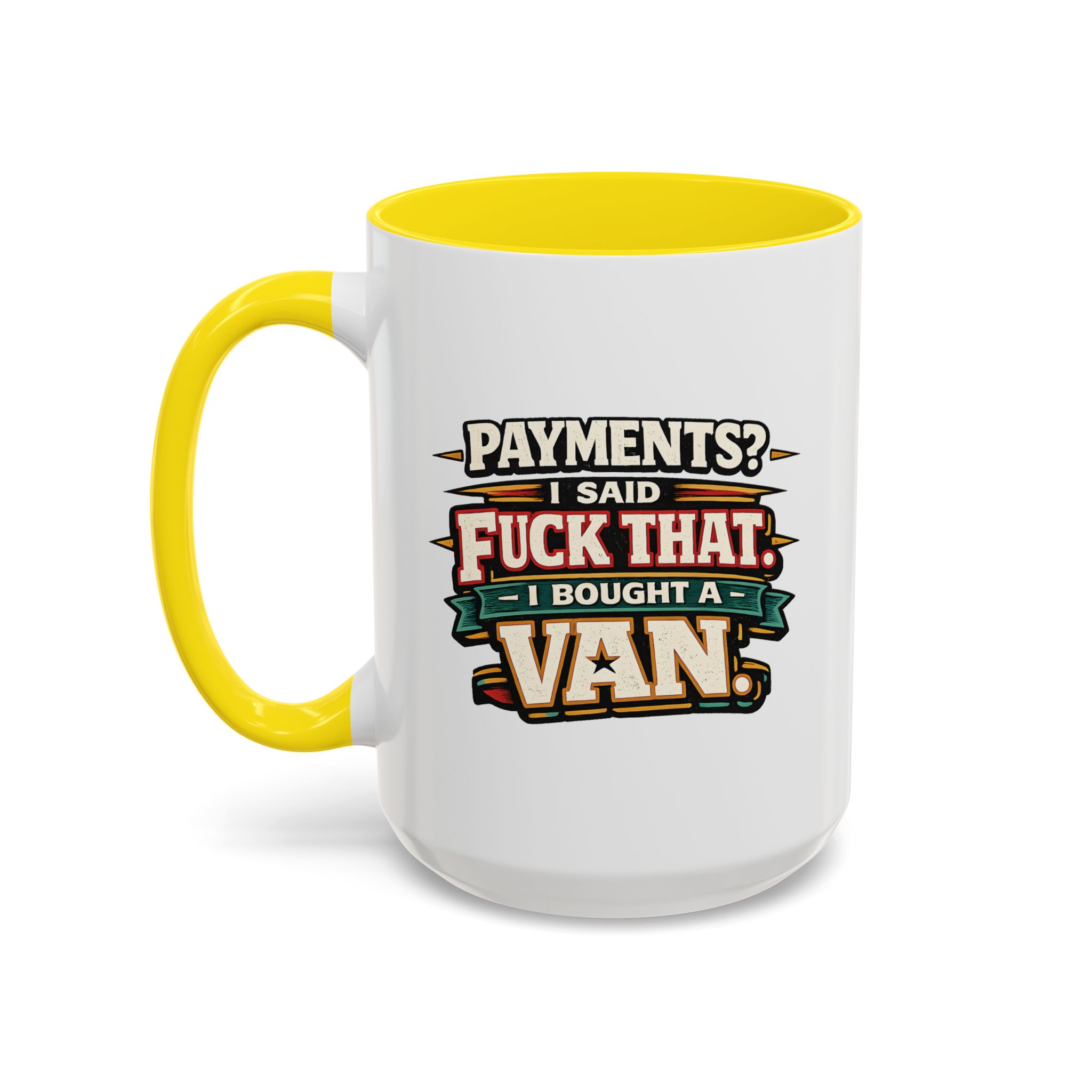 Accent Coffee Mug (11, 15oz) — "Payments?I Said" Design F**K-Line