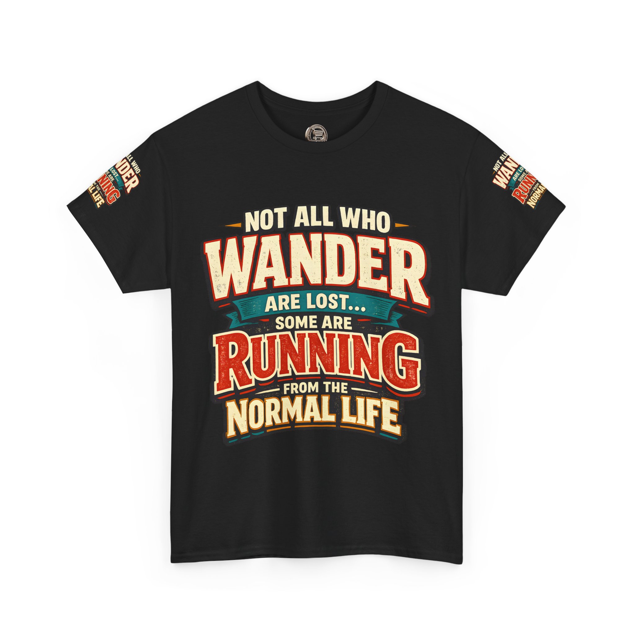 13350988720958093083_2048.jpeg Unisex Heavy Cotton Tee — "Not All Who Wander Are Lost" Design F**K-Line