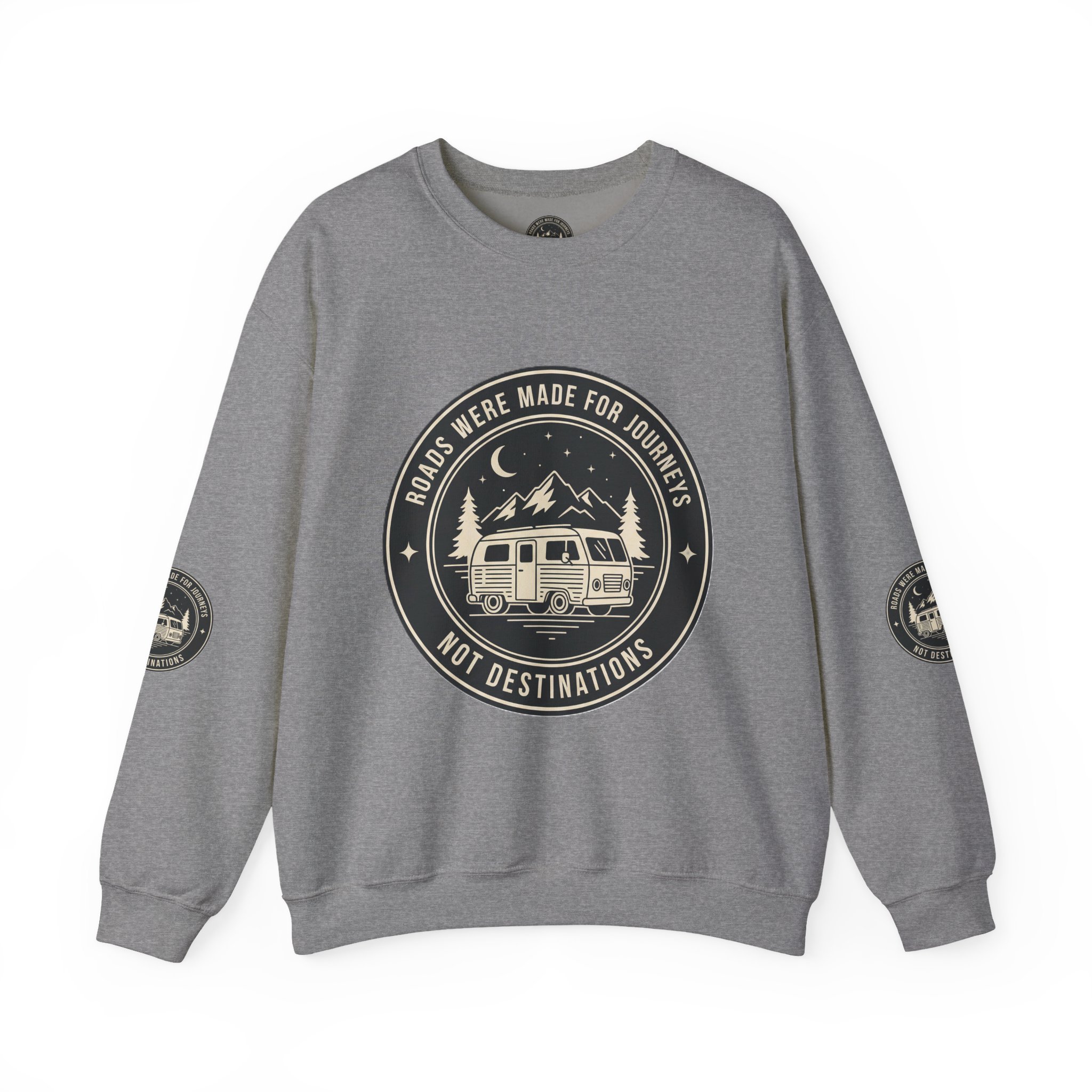 Crewneck Sweatshirt — "ROAD WHERE MADE FOR JOURNEYS-NOT DESTINATIONS" (Font + Back + Sleaves printed) Vintage Camper Van Outdoor Graphic