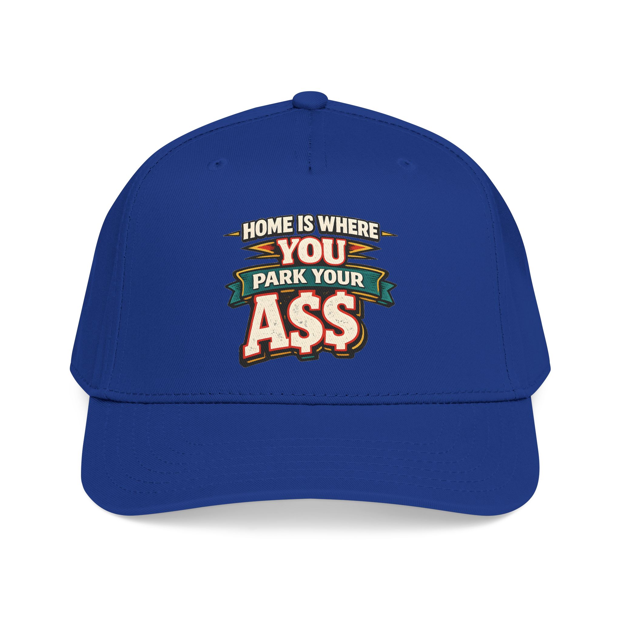 Baseball Cap - "Home Is Where You Park Your Ass" Design F**K-Line