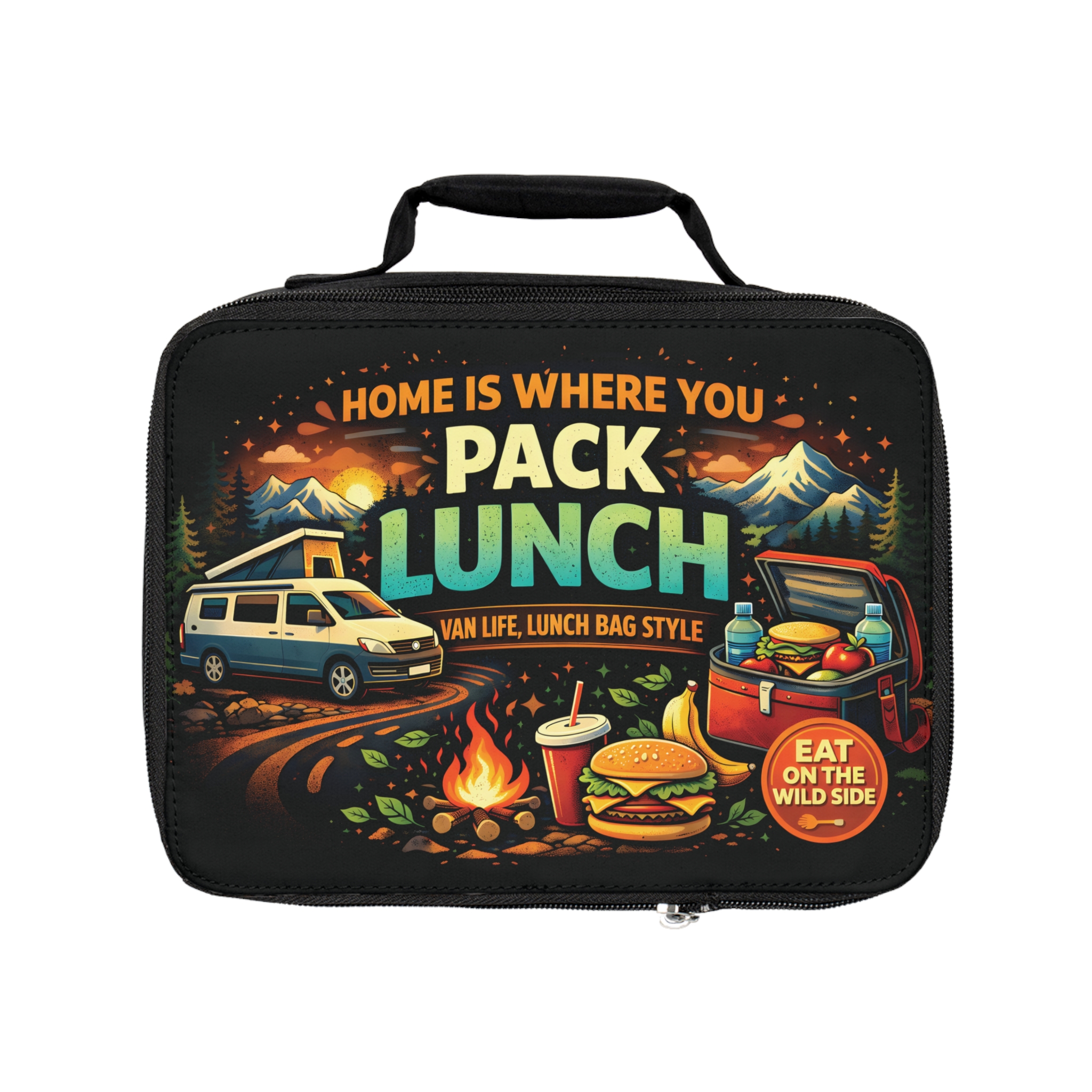 Adventure Lunch Bag — 'Home Is Where You Pack Lunch' Van Life Camping Insulated Tote